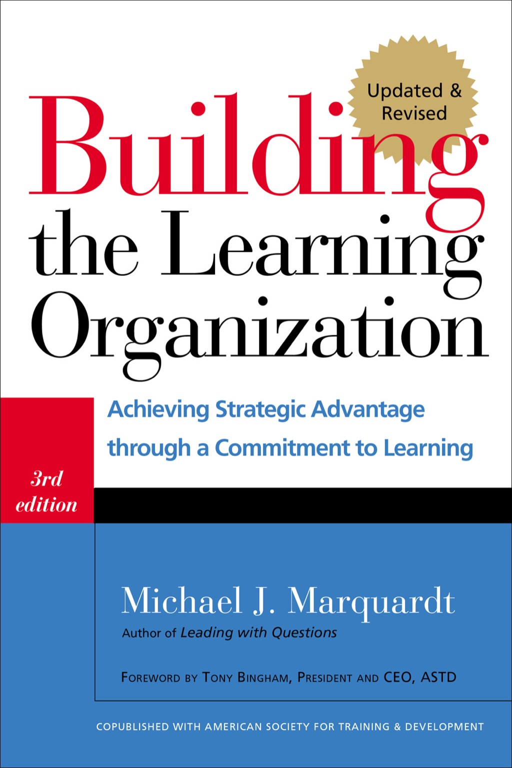 Building the Learning Organization Achieving Strategic Advantage through a Commitment to Learning 3rd Edition - (PDF/EPUB Version)