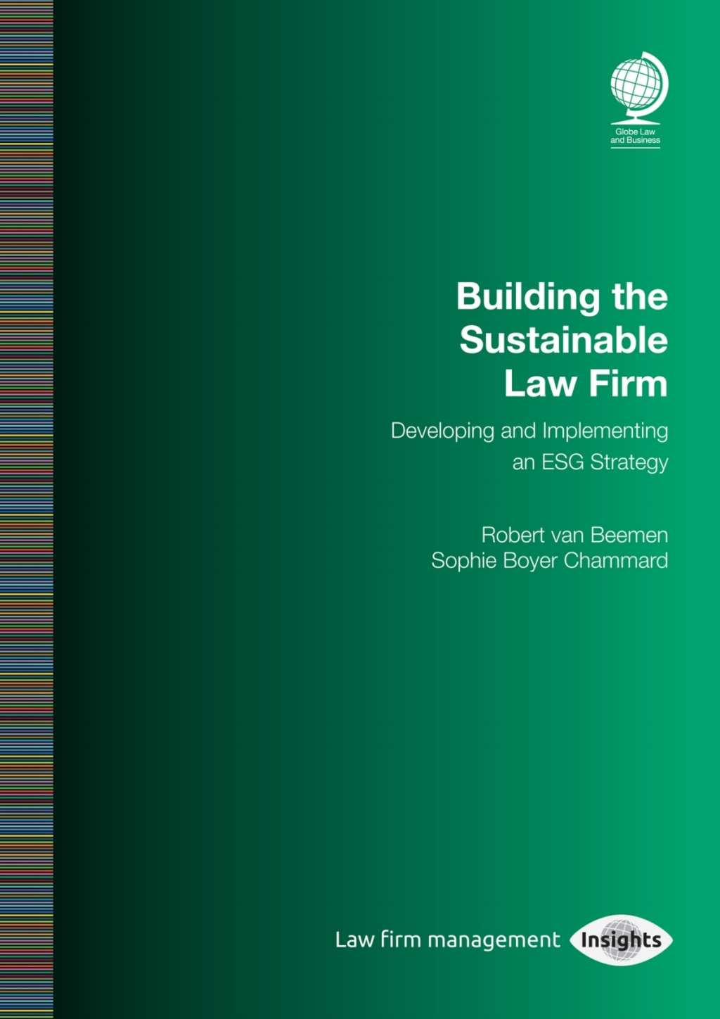 Building the Sustainable Law Firm Developing and Implementing an ESG Strategy 1st Edition â€“ PDF/EPUB Version Downloadable