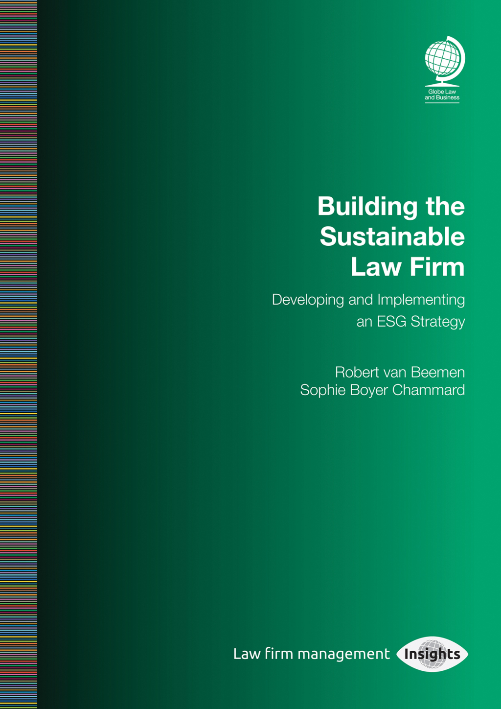 Building the Sustainable Law Firm Developing and Implementing an ESG Strategy 1st Edition â€“ PDF/EPUB Version Downloadable