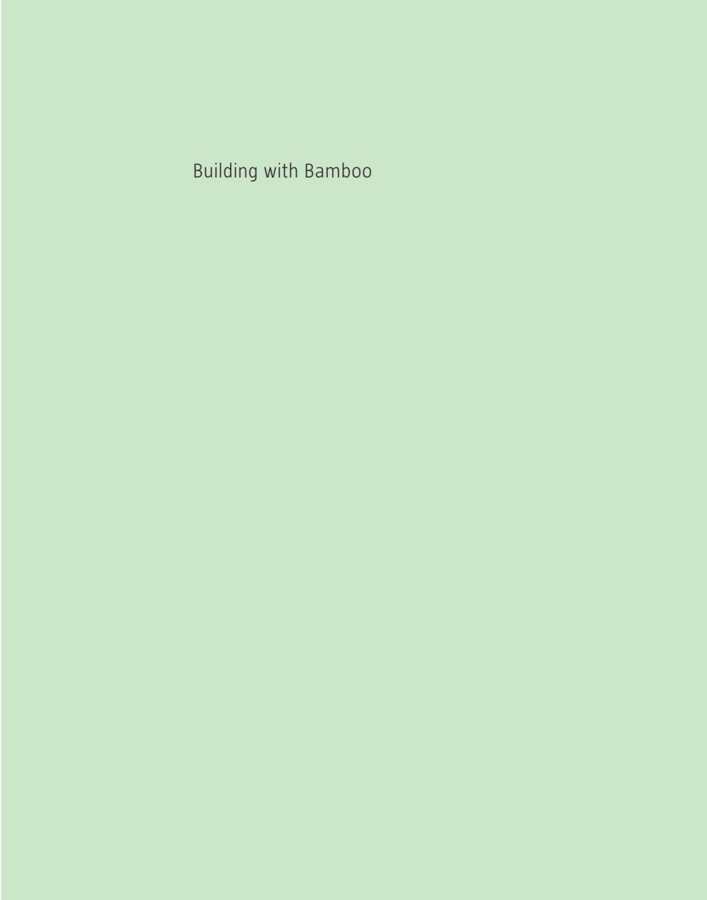 Building with Bamboo Design and Technology of a Sustainable Architecture 1st Edition â€“ PDF/EPUB Version Downloadable