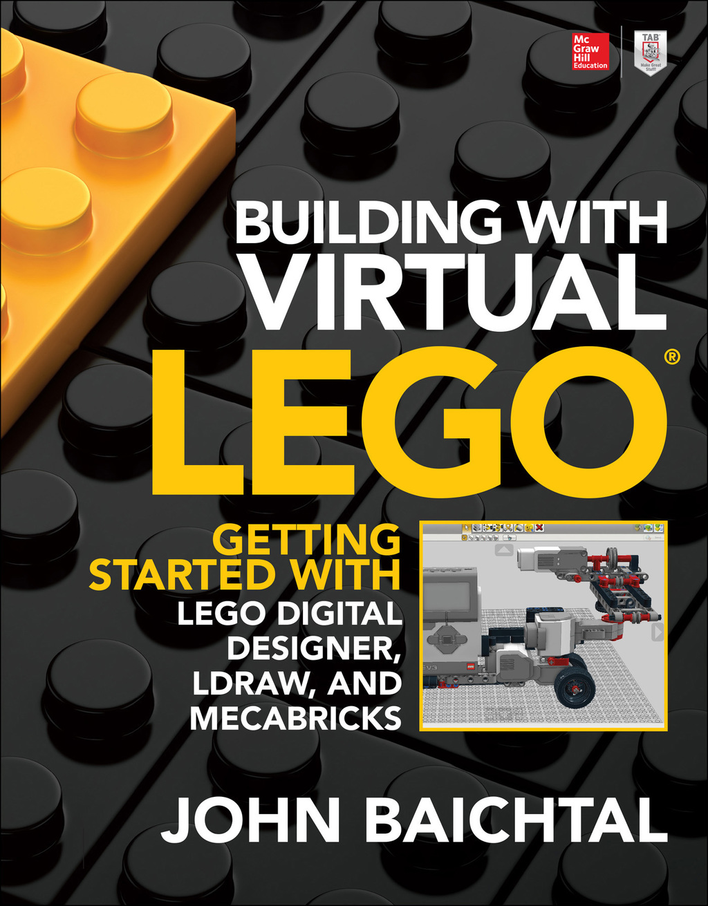 Building with Virtual LEGO: Getting Started with LEGO Digital Designer, LDraw, and Mecabricks 1st Edition - (PDF/EPUB Version)