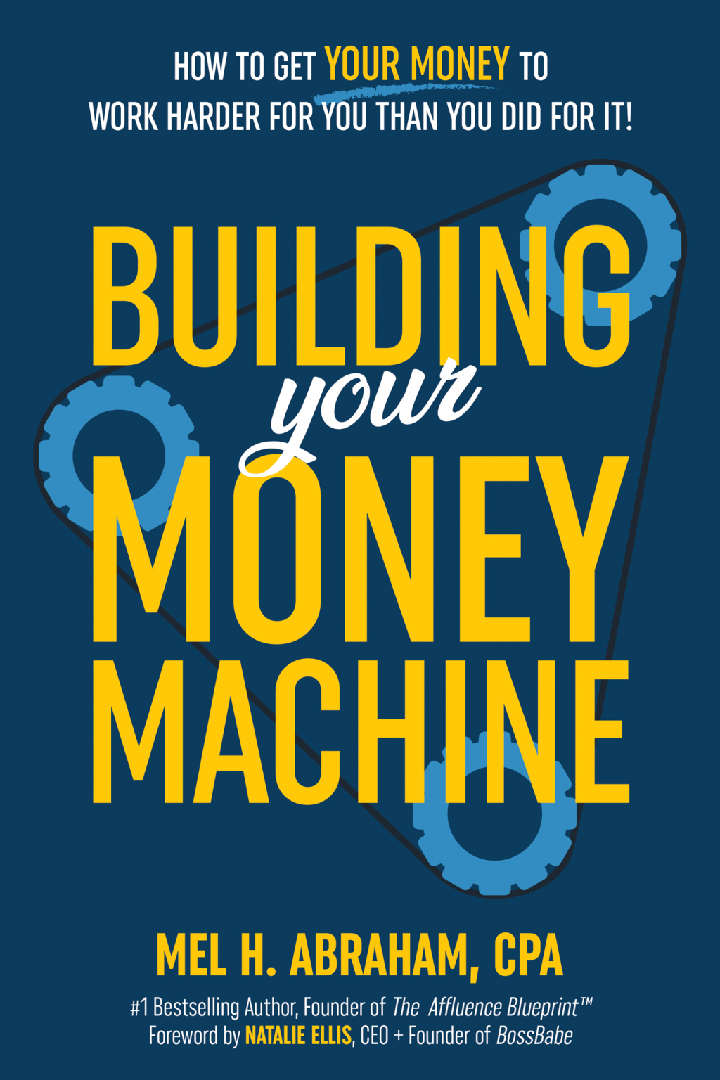 Building Your Money Machine How to Get Your Money to Work Harder for You Than You Did for It! - (PDF/EPUB Version)