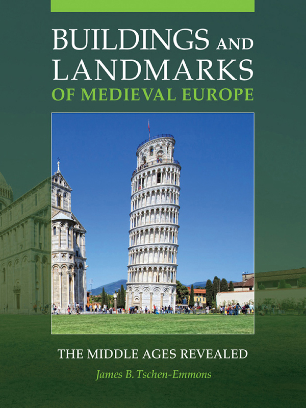 Buildings and Landmarks of Medieval Europe: The Middle Ages Revealed â ...