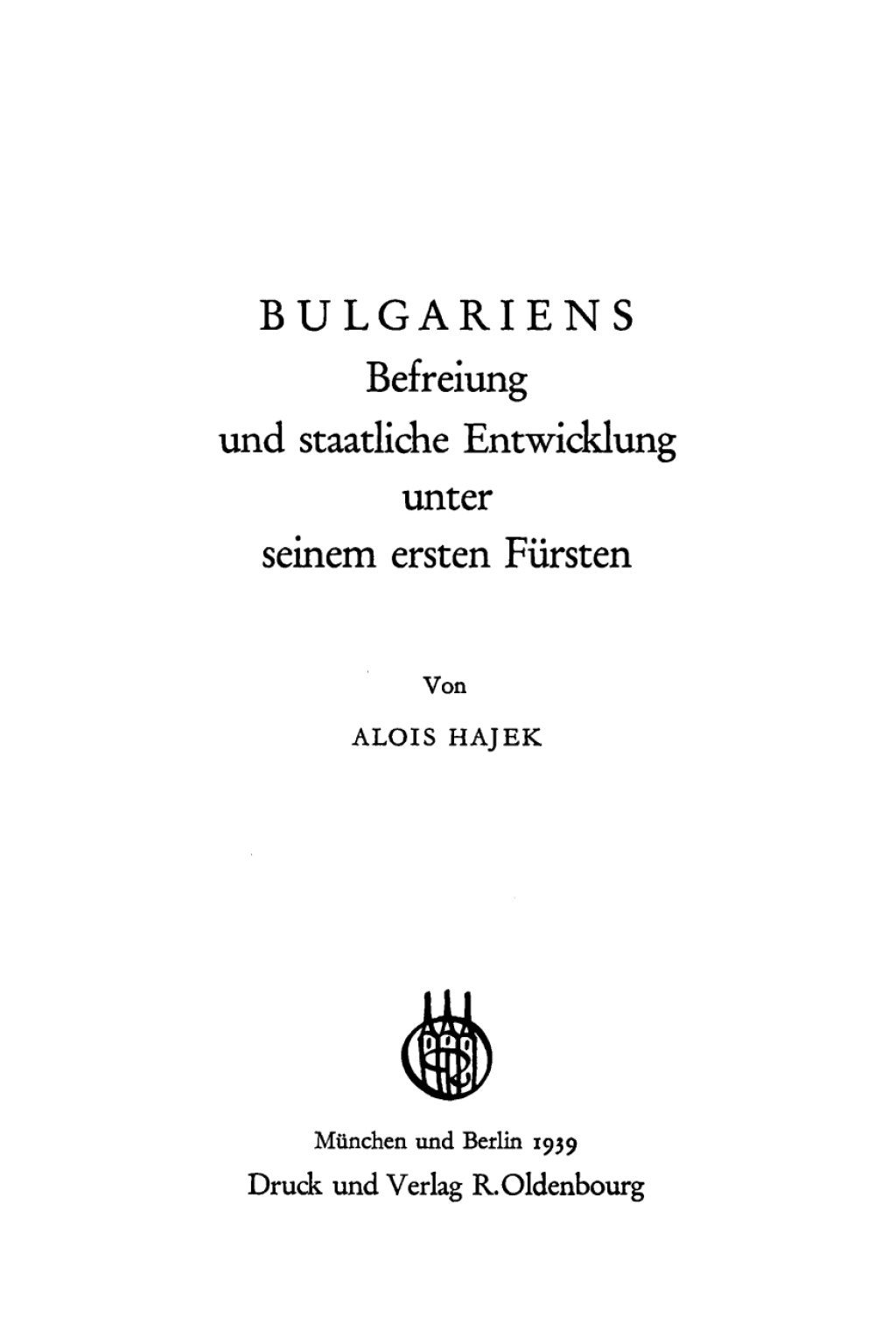 Bulgariens Befreiung und staatliche Entwicklung unter seinem ersten FÃ¼rsten 1st Edition â€“ PDF/EPUB Version Downloadable