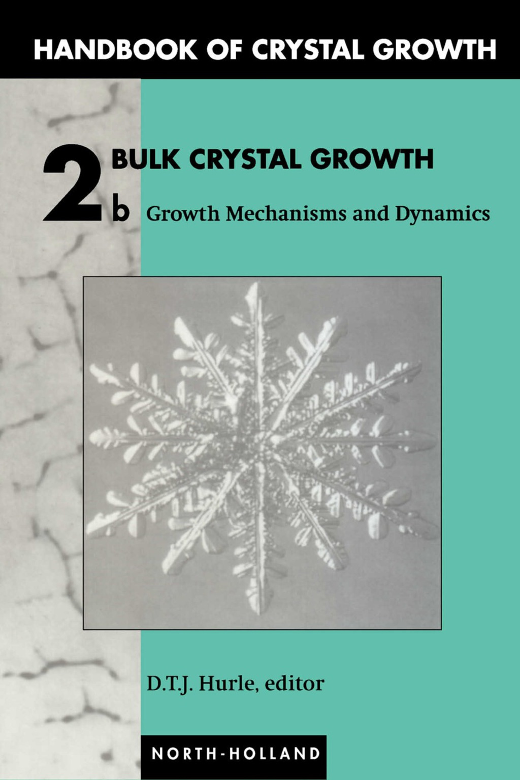 Bulk Crystal Growth Part B. Bulk Crystal Growth â€“ PDF/EPUB Version Downloadable