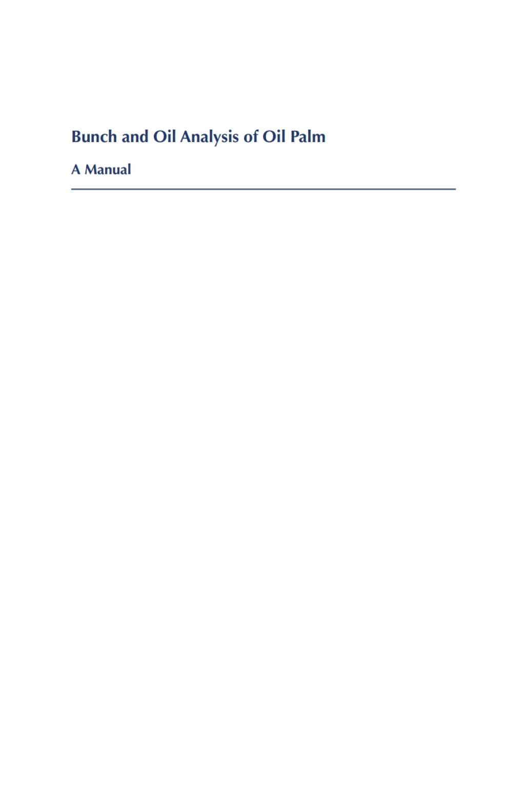Bunch and Oil Analysis of Oil Palm A Manual - (PDF/EPUB Version)