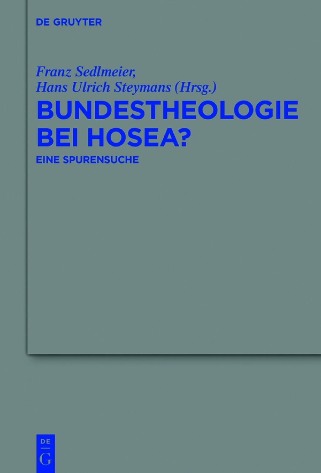 Bundestheologie bei Hosea? Eine Spurensuche 1st Edition â€“ PDF/EPUB Version Downloadable