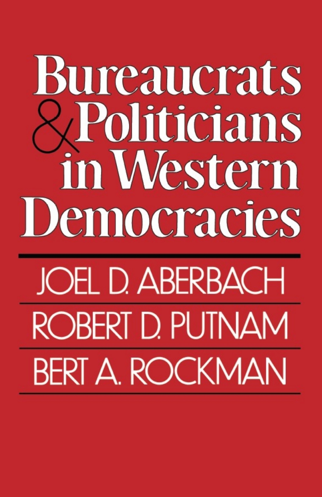 Bureaucrats and Politicians in Western Democracies  â€“ PDF/EPUB Version Downloadable