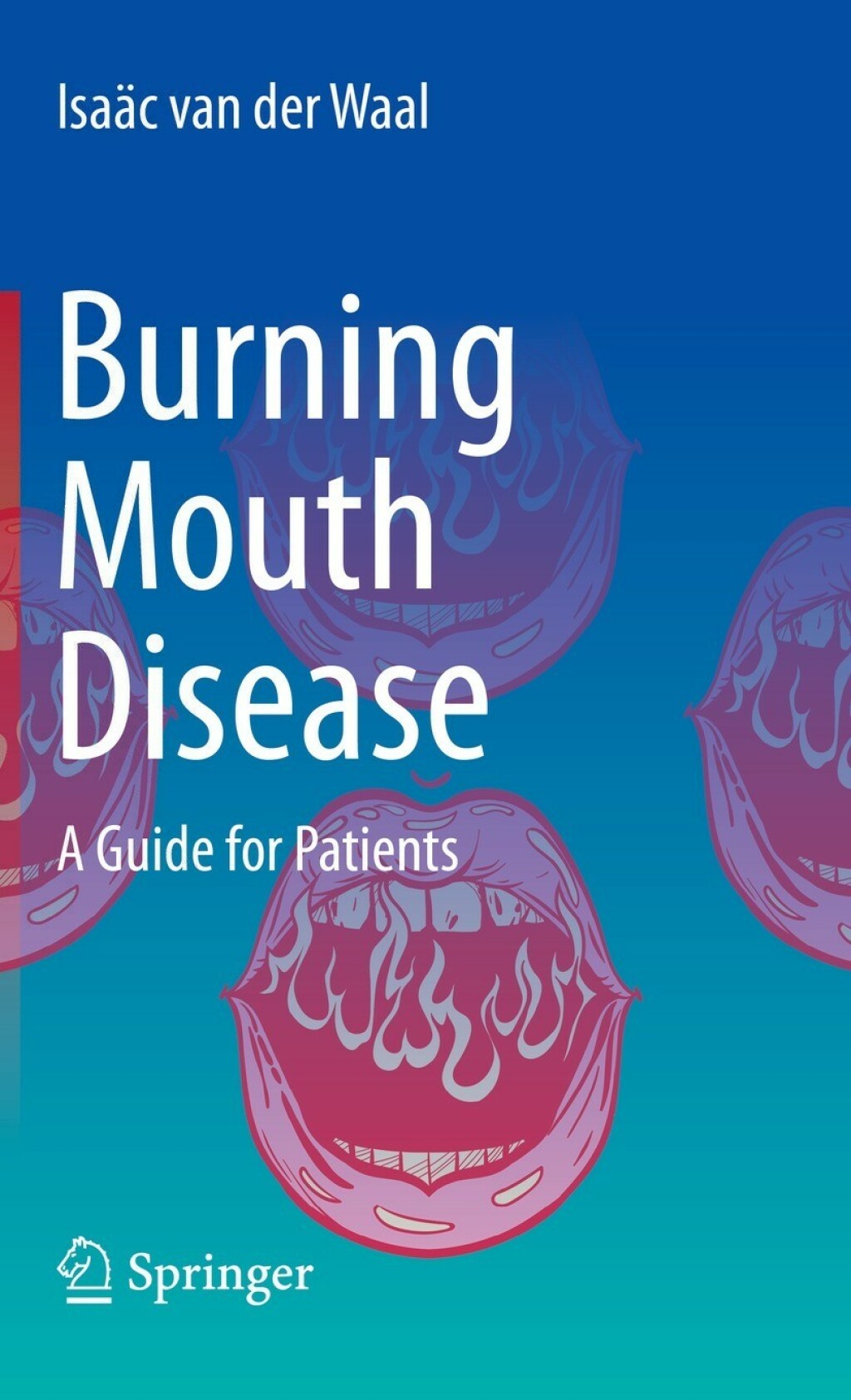 Burning Mouth Disease A Guide for Patients - (PDF/EPUB Version)