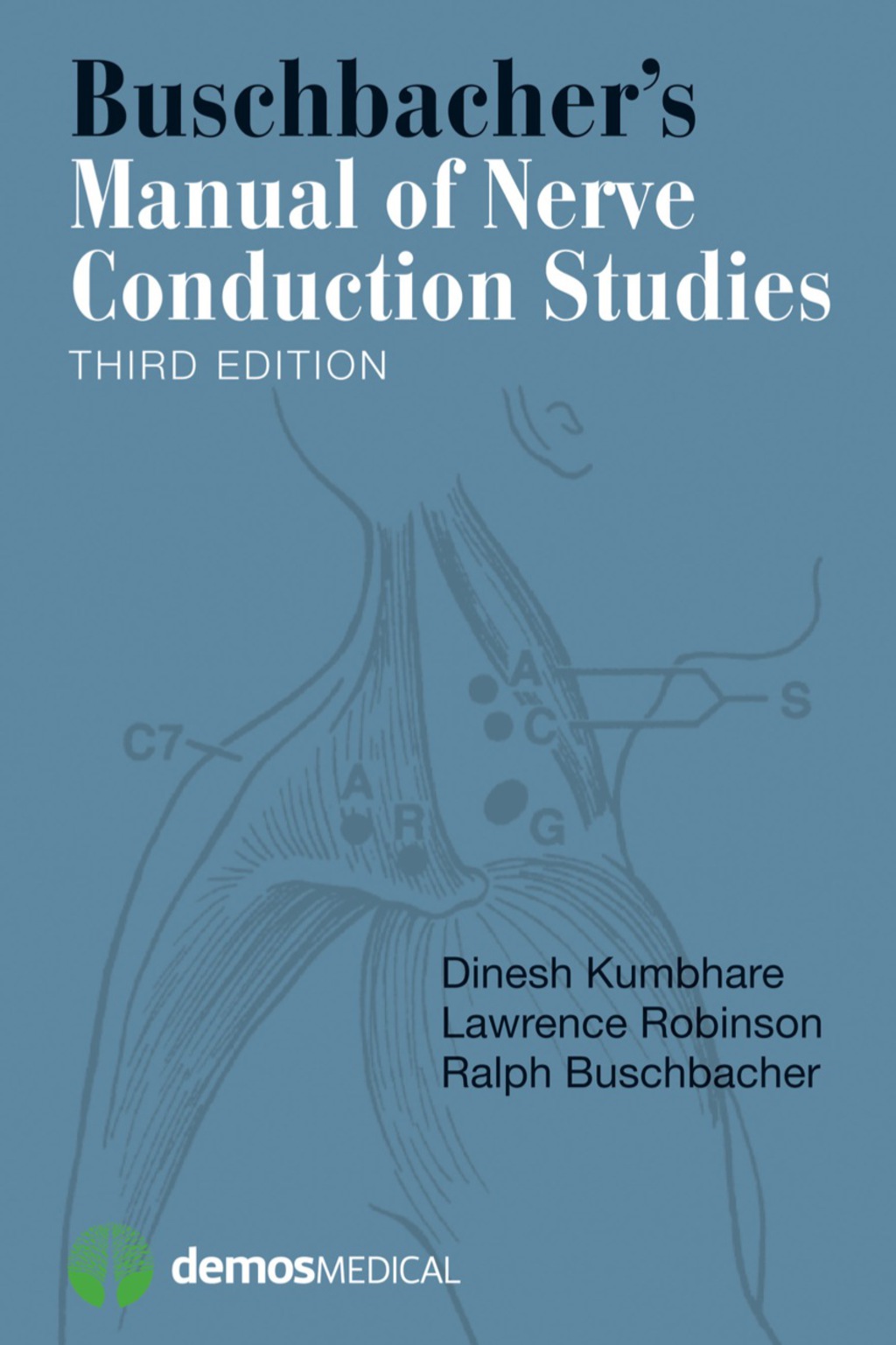 Buschbacher's Manual of Nerve Conduction Studies, Third Edition 3rd Edition â€“ PDF/EPUB Version Downloadable