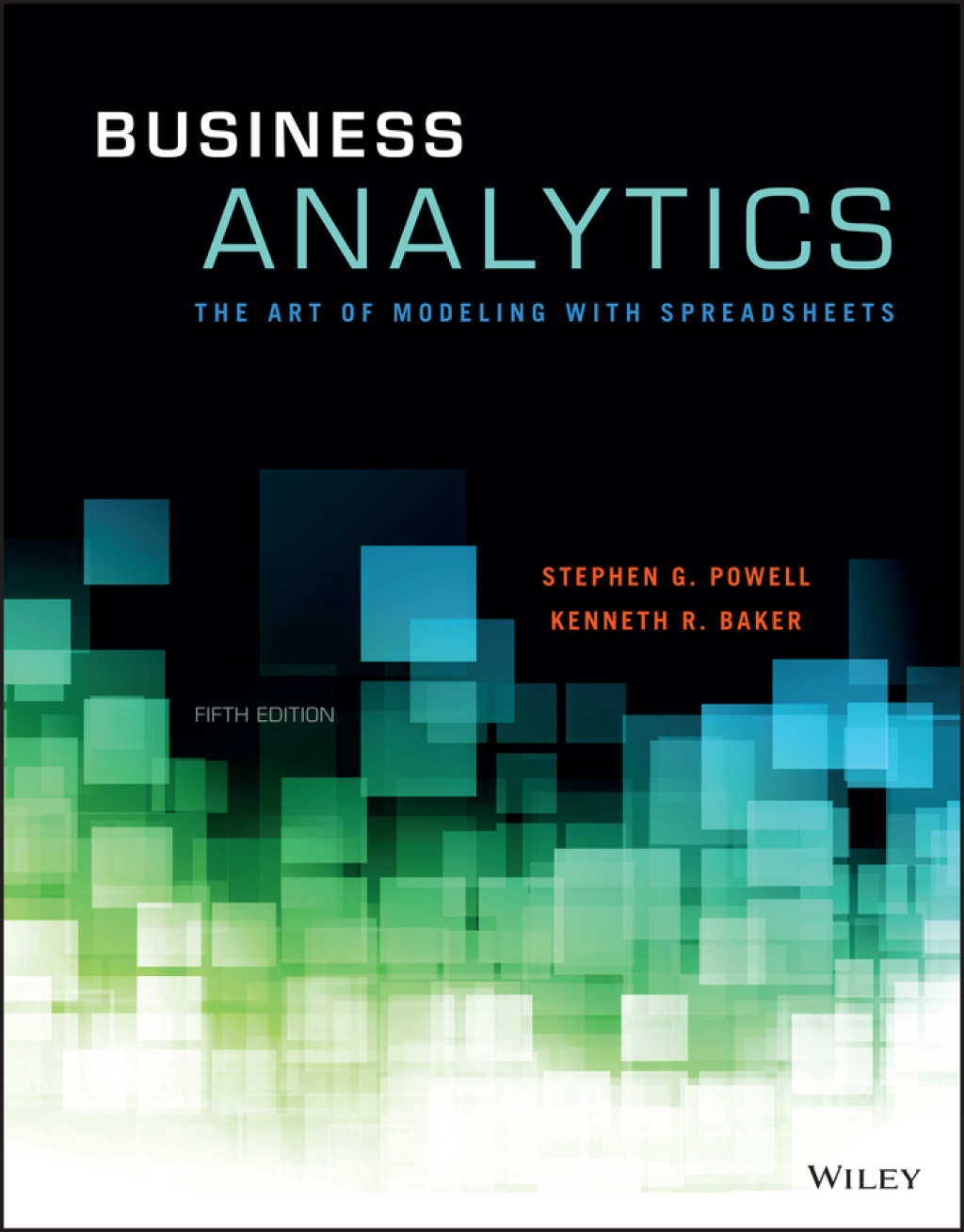 Business Analytics: The Art of Modeling With Spreadsheets 5th Edition â€“ PDF/EPUB Version Downloadable