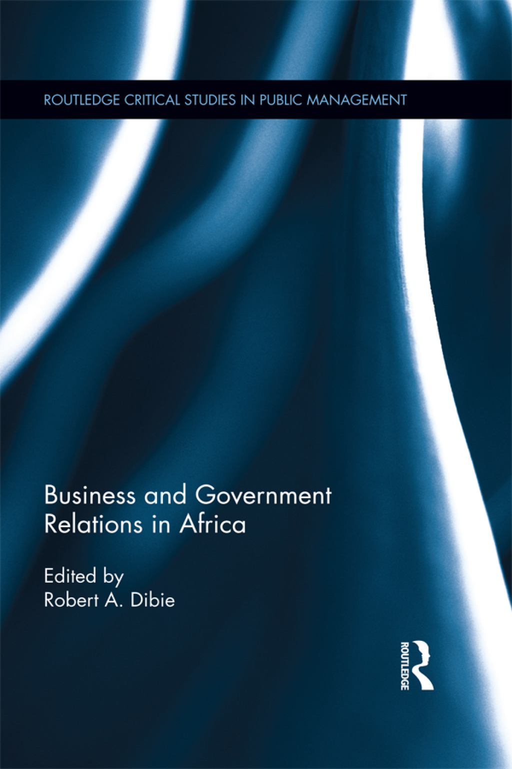 Business and Government Relations in Africa 1st Edition â€“ PDF/EPUB Version Downloadable