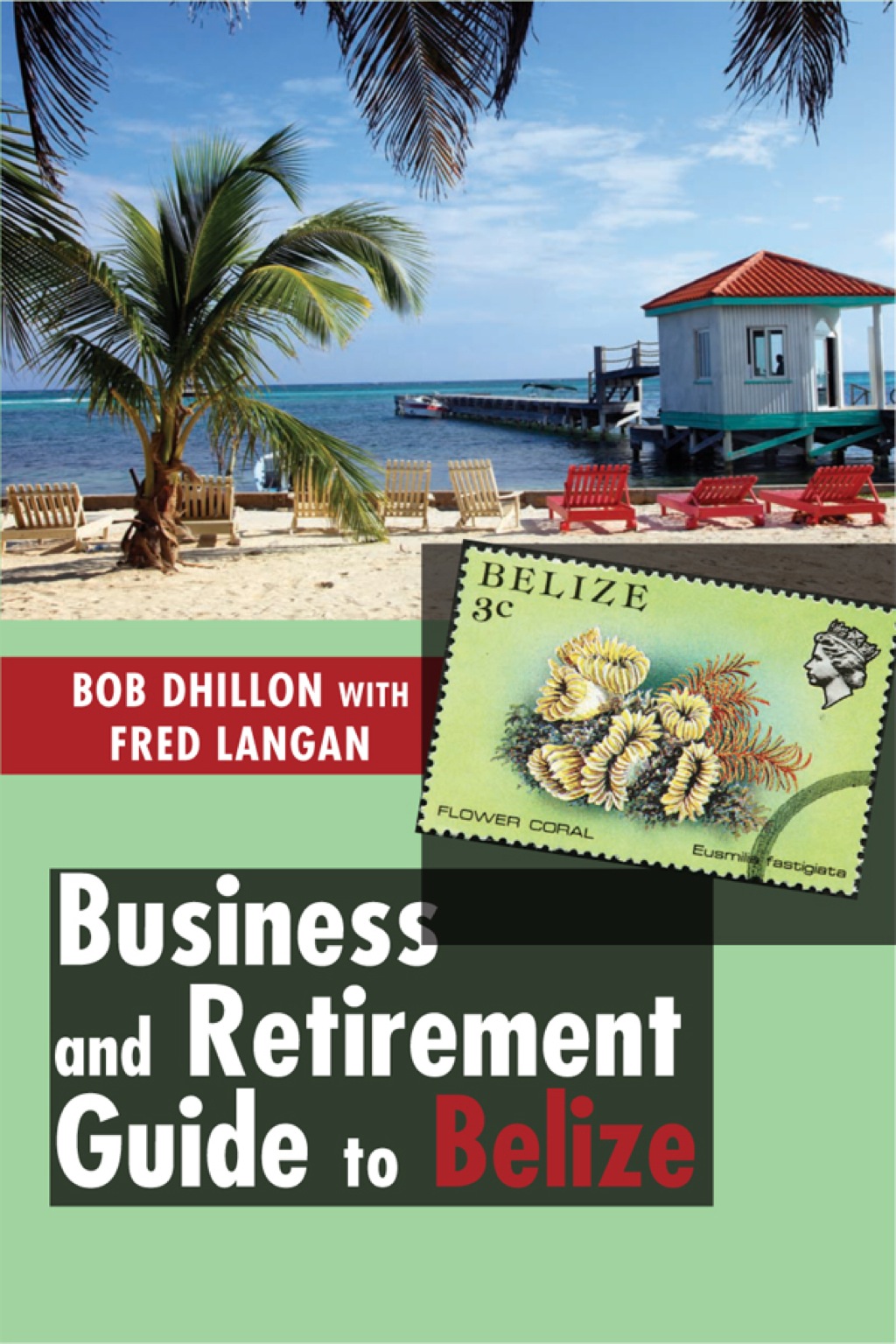 Business and Retirement Guide to Belize - (PDF/EPUB Version)