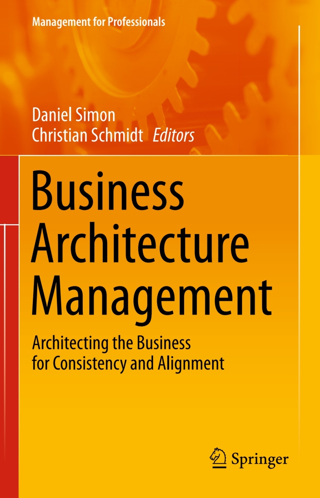 Business Architecture Management Architecting the Business for ...