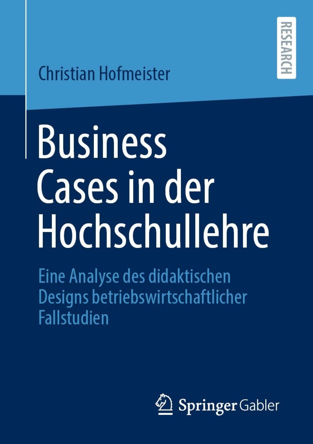 Business Cases in der Hochschullehre Eine Analyse des didaktischen Designs betriebswirtschaftlicher Fallstudien  â€“ PDF/EPUB Version Downloadable