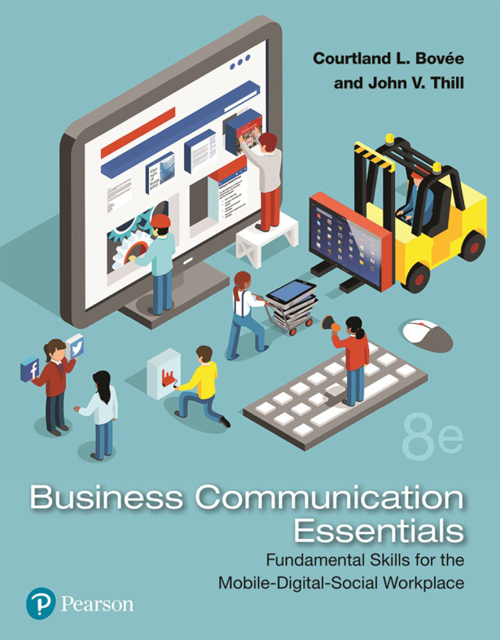 Business Communication Essentials Fundamental Skills for the Mobile-Digital-Social Workplace 8th Edition â€“ PDF/EPUB Version Downloadable