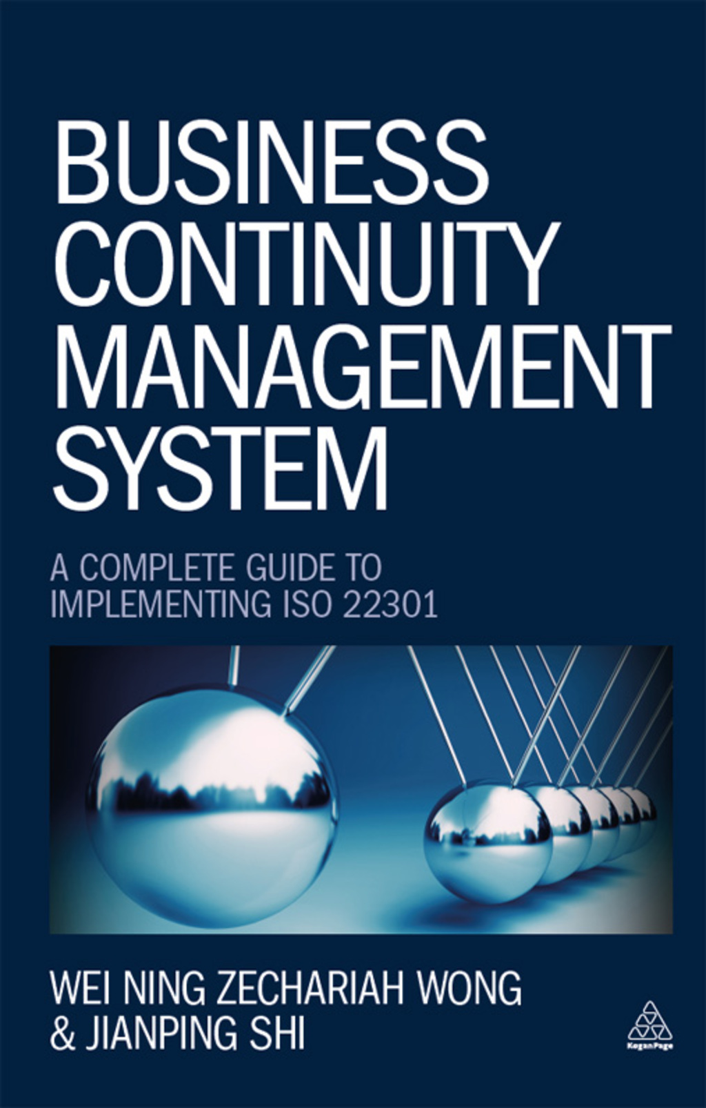 Business Continuity Management System A Complete Guide to Implementing ISO 22301 1st Edition â€“ PDF/EPUB Version Downloadable