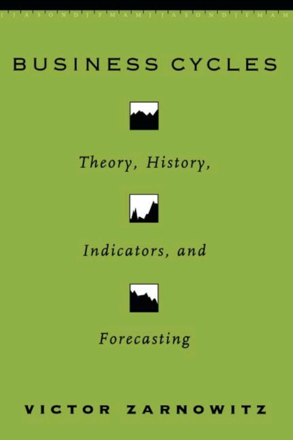 Business Cycles Theory, History, Indicators, and Forecasting 1st ...