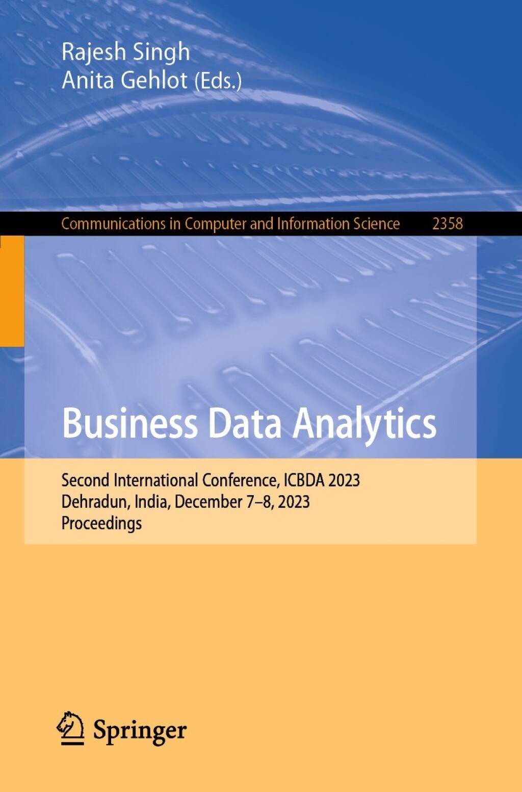 Business Data Analytics Second International Conference, ICBDA 2023, Dehradun, India, December 7â€“8, 2023, Proceedings  â€“ PDF/EPUB Version Downloadable