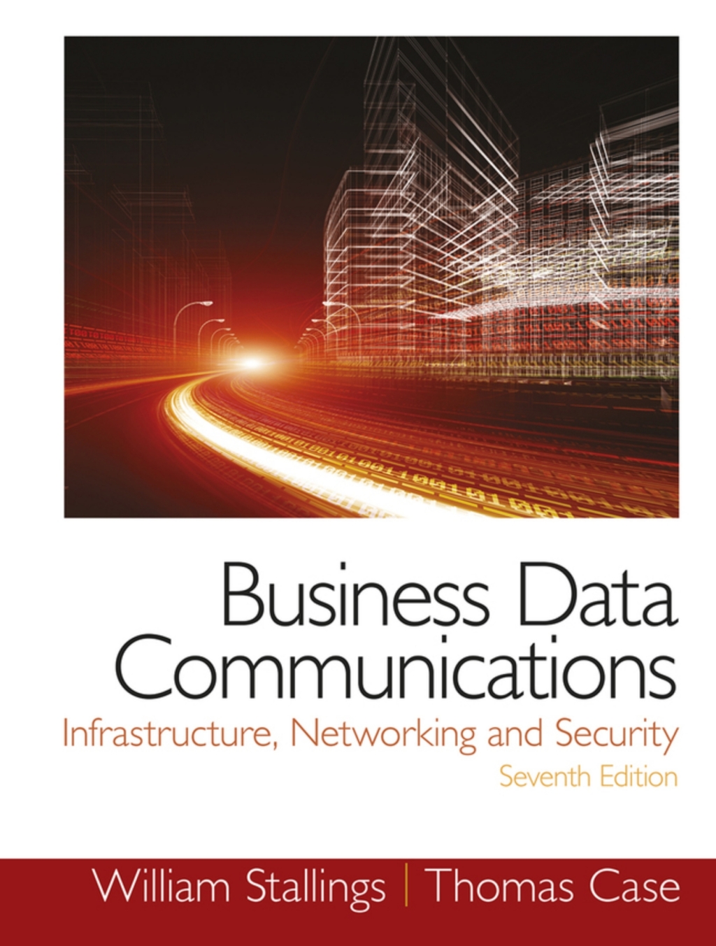 Business Data Communications: Infrastructure, Networking and Security (Pearson+) 7th Edition â€“ PDF/EPUB Version Downloadable