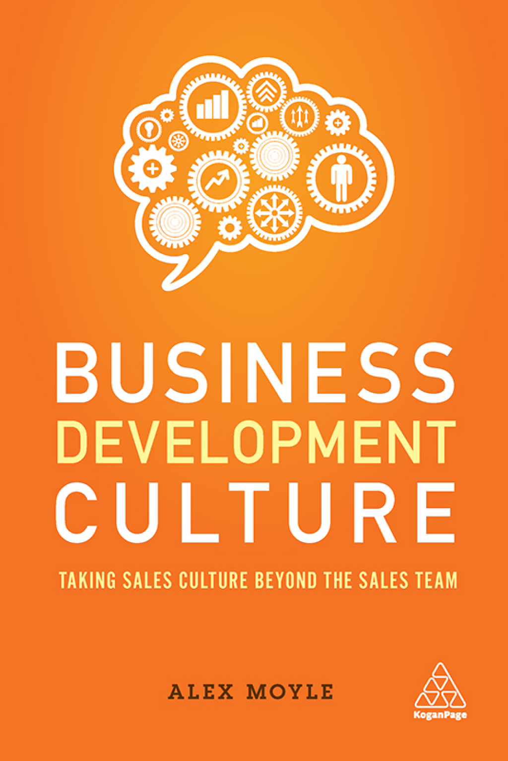Business Development Culture Taking Sales Culture Beyond the Sales Team 1st Edition - (PDF/EPUB Version)