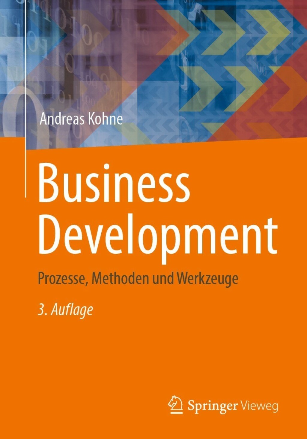 Business Development Prozesse, Methoden und Werkzeuge 3rd Edition - (PDF/EPUB Version)
