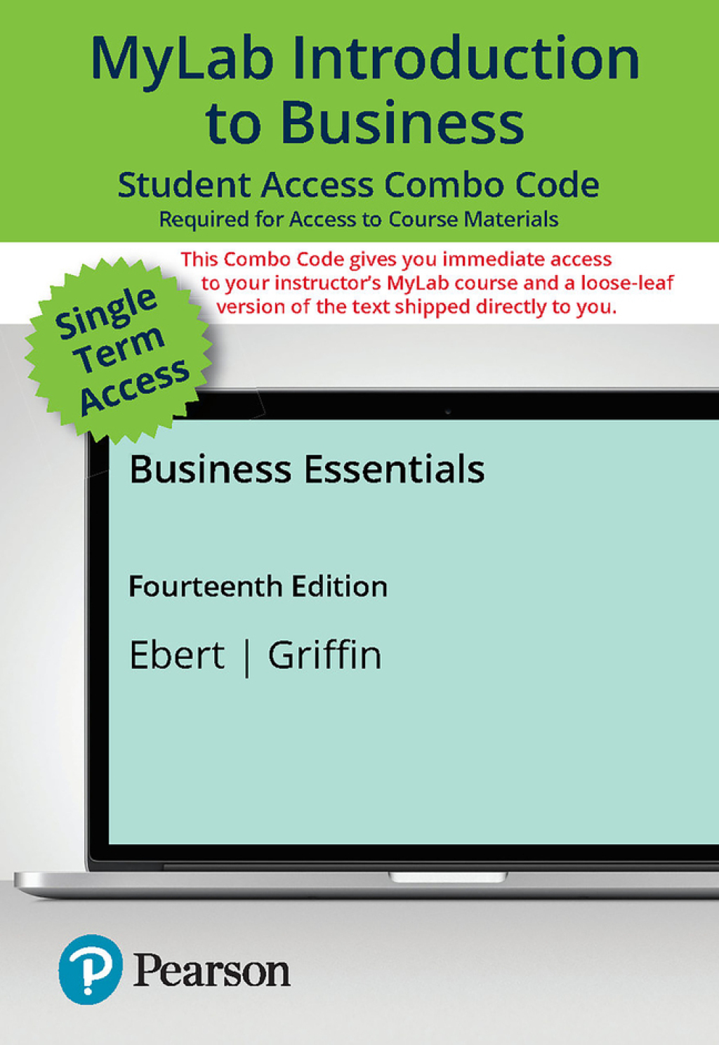 Business Essentials -- MyLab Biz with Pearson eText + Print Combo Access Code 14th Edition â€“ PDF/EPUB Version Downloadable