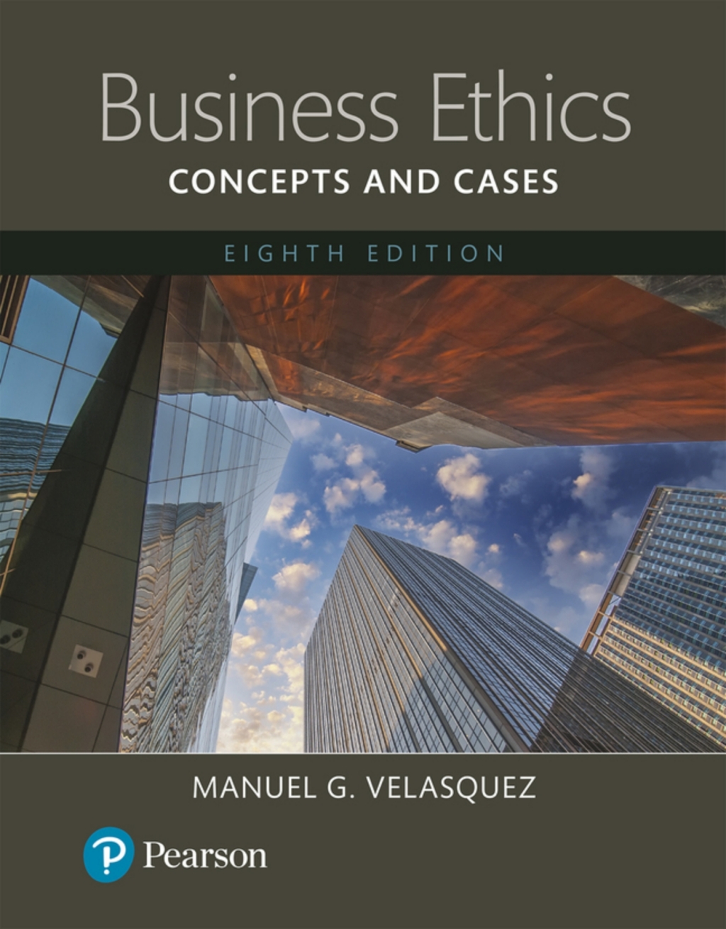 Business Ethics: Concepts and Cases (Pearson+) 8th Edition â€“ PDF/EPUB Version Downloadable