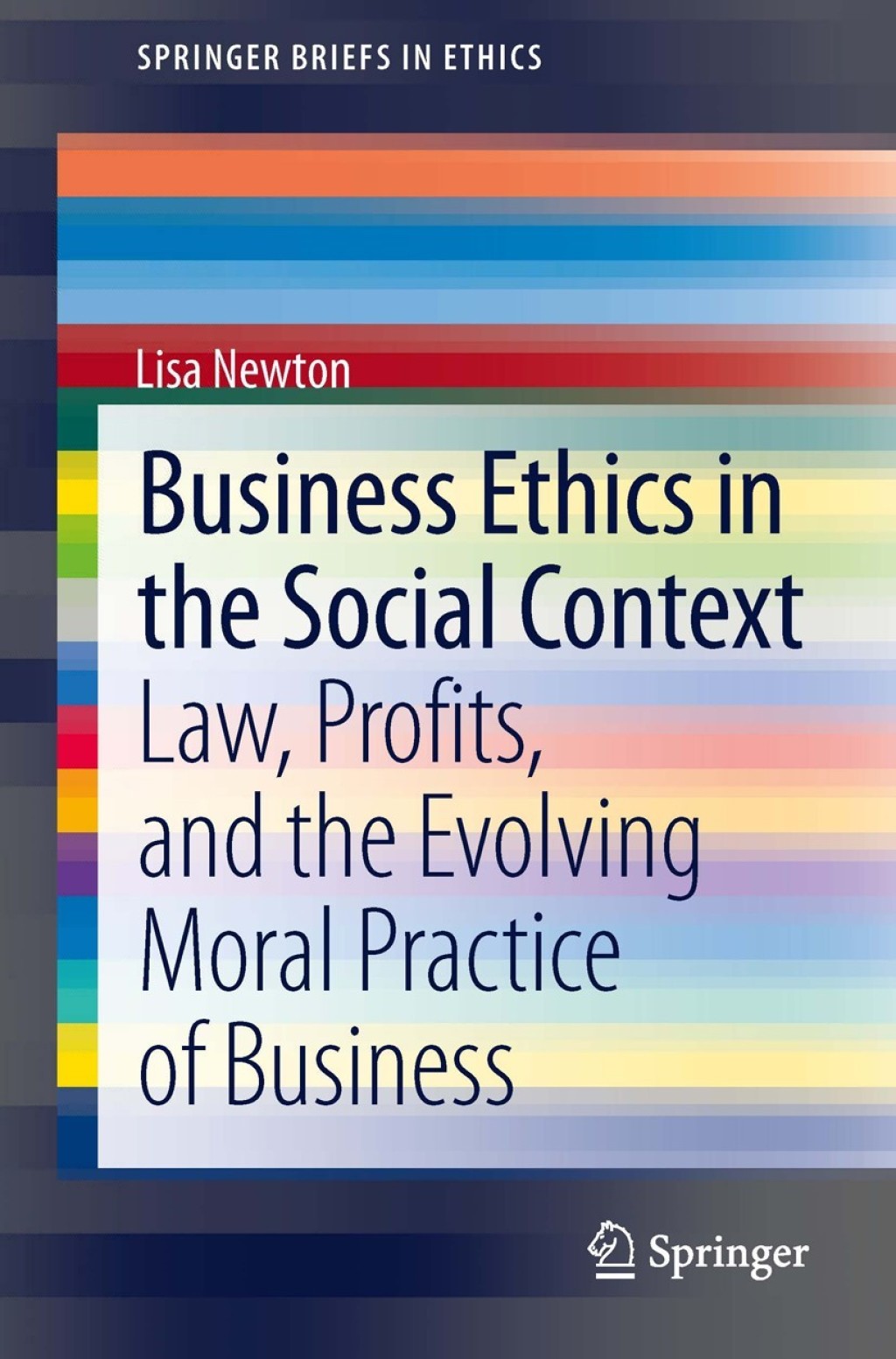 Business Ethics in the Social Context Law, Profits, and the Evolving Moral Practice of Business  â€“ PDF/EPUB Version Downloadable