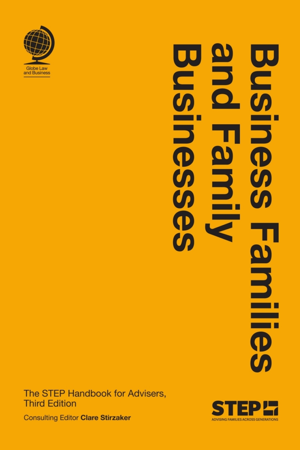 Business Families and Family Businesses The STEP Handbook for Advisers, Third Edition 3rd Edition â€“ PDF/EPUB Version Downloadable