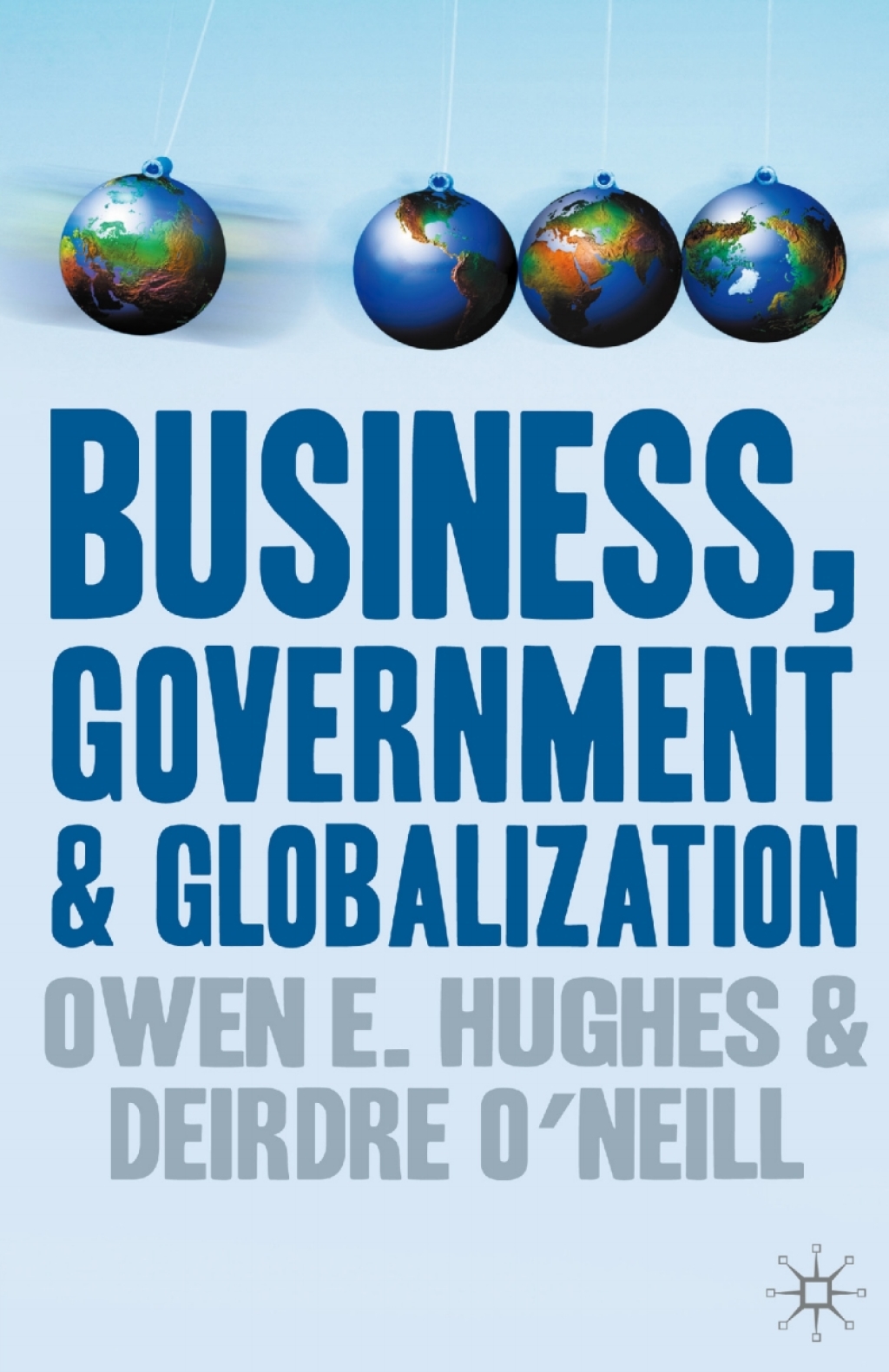 Business, Government and Globalization 1st Edition â€“ PDF/EPUB Version Downloadable