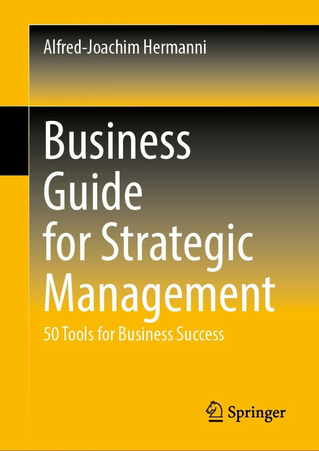 Business Guide for Strategic Management 50 Tools for Business Success  â€“ PDF/EPUB Version Downloadable