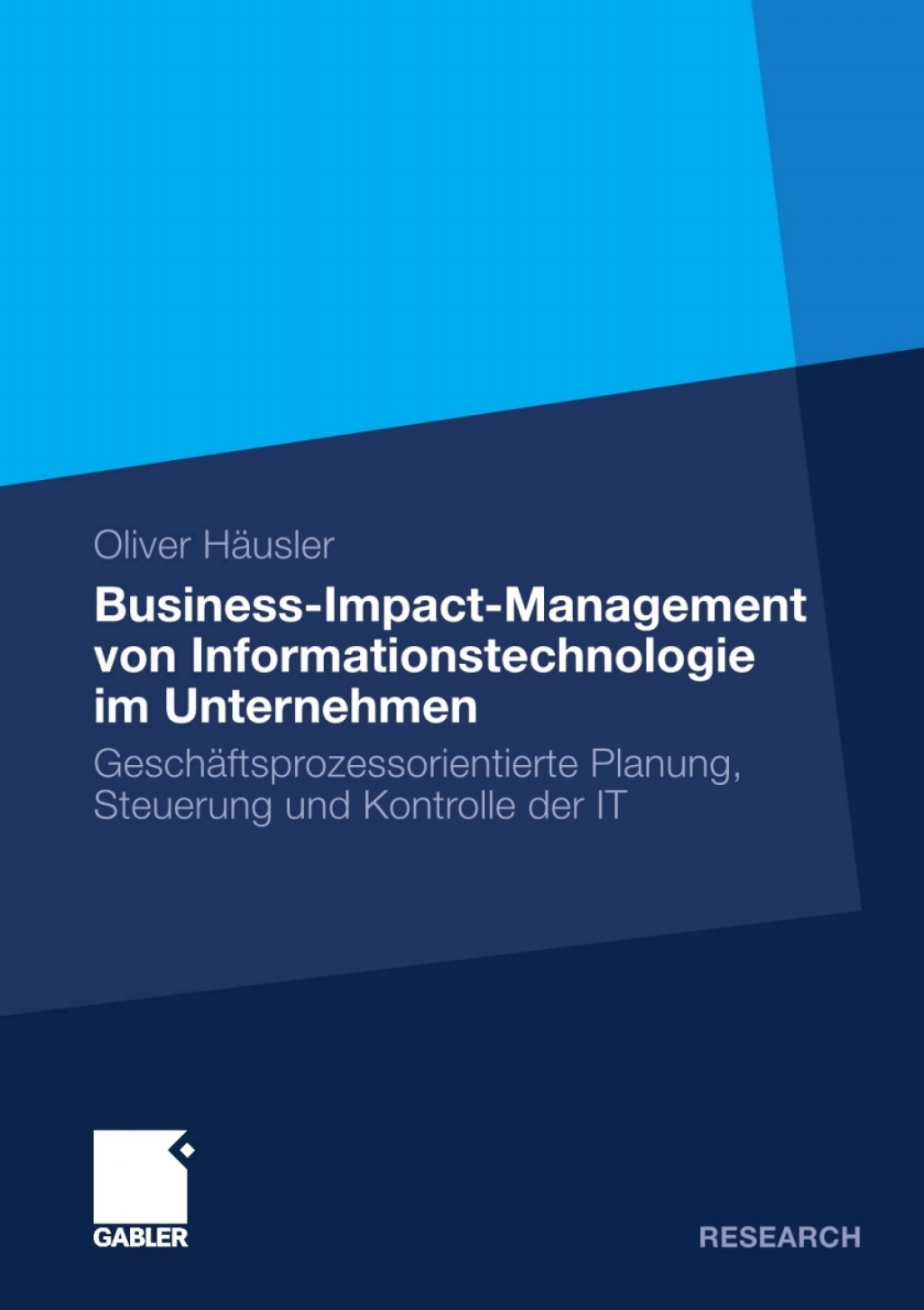Business-Impact-Management von Informationstechnologie im Unternehmen GeschÃ¤ftsprozessorientierte Planung, Steuerung und Kontrolle der IT  â€“ PDF/EPUB Version Downloadable