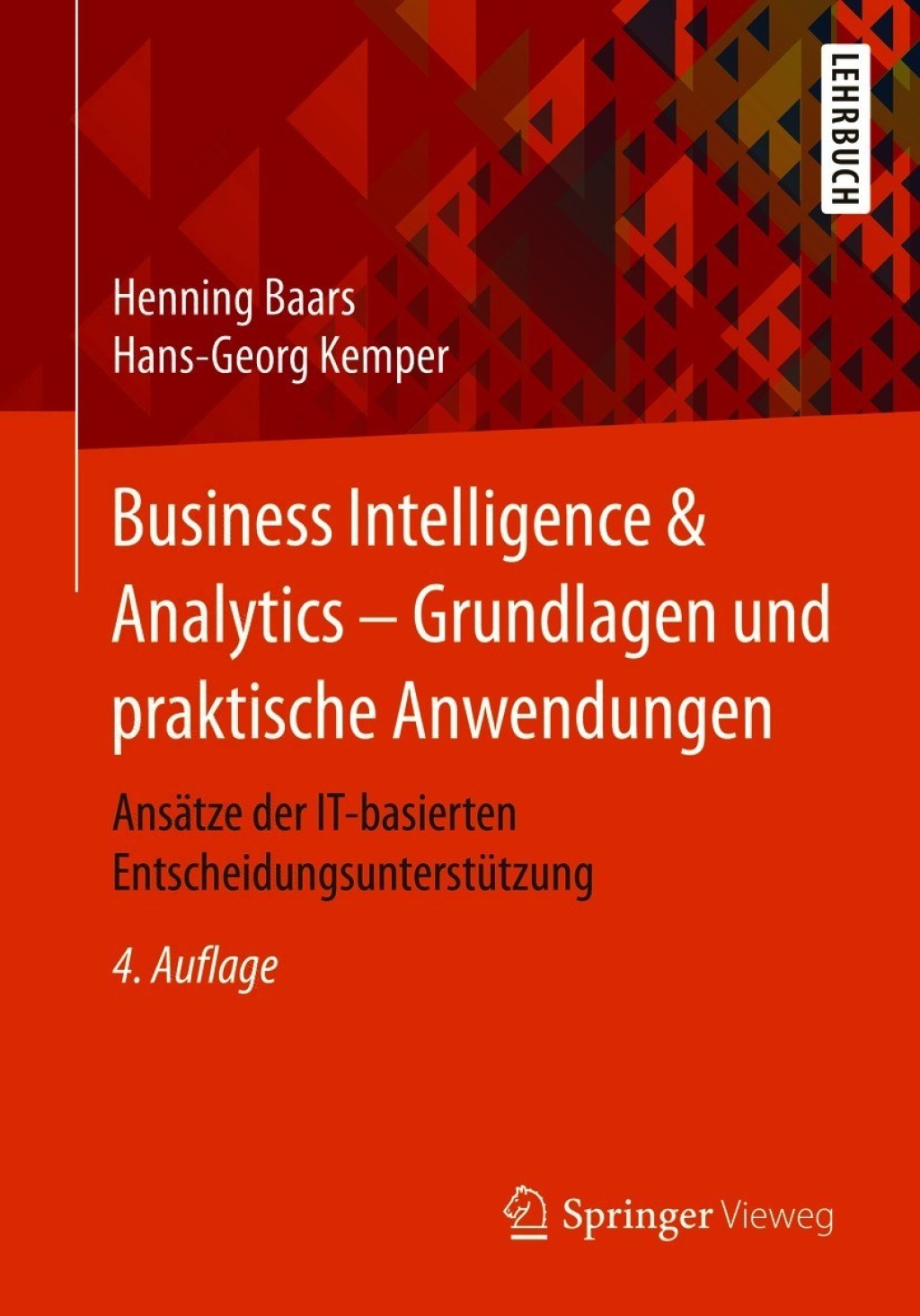 Business Intelligence & Analytics â€“ Grundlagen und praktische Anwendungen AnsÃ¤tze der IT-basierten EntscheidungsunterstÃ¼tzung 4th Edition - (PDF/EPUB Version)