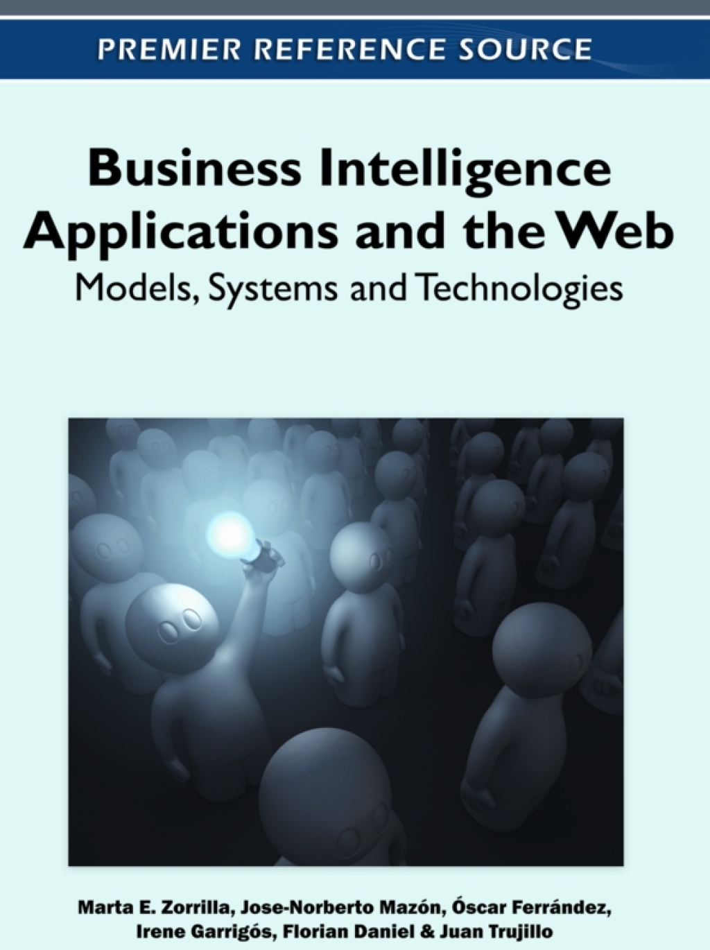 Business Intelligence Applications and the Web: Models, Systems and Technologies â€“ PDF/EPUB Version Downloadable