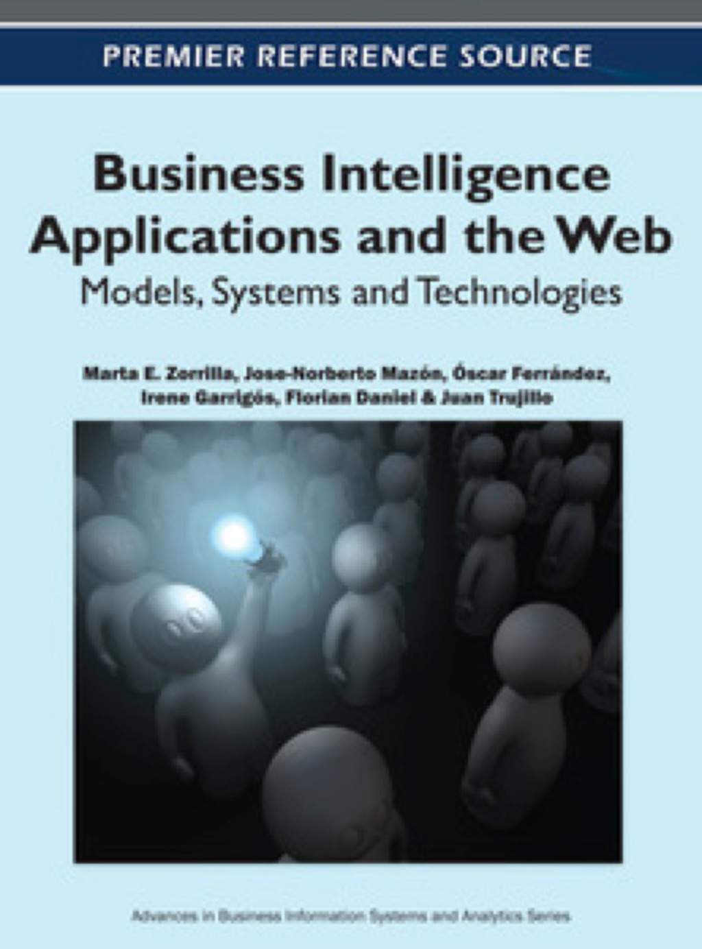 Business Intelligence Applications and the Web: Models, Systems and Technologies Models, Systems and Technologies â€“ PDF/EPUB Version Downloadable