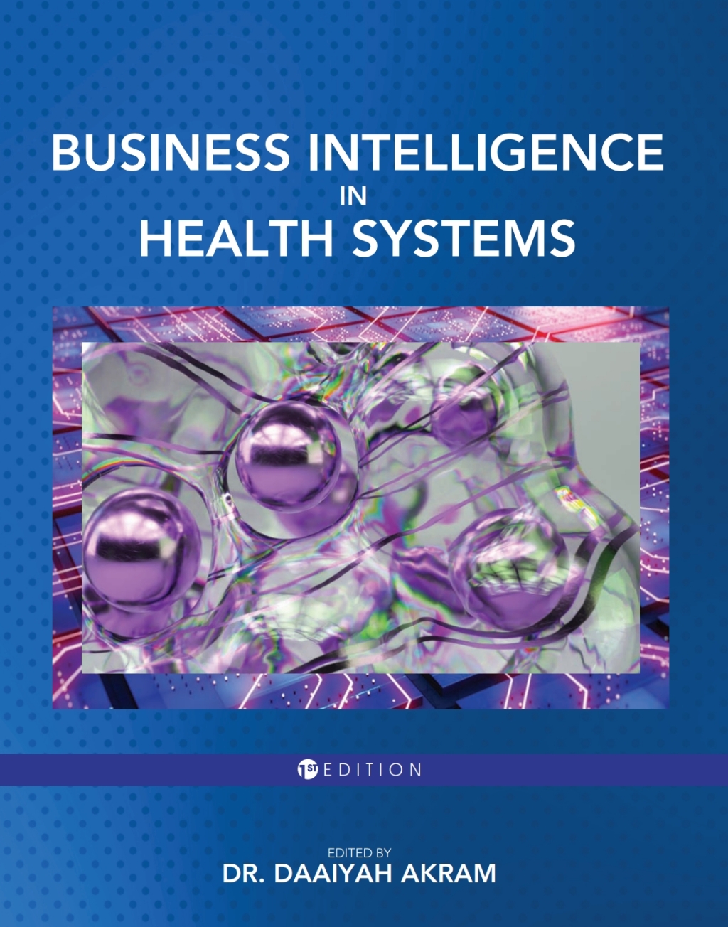 Business Intelligence in Health Systems 1st Edition â€“ PDF/EPUB Version Downloadable