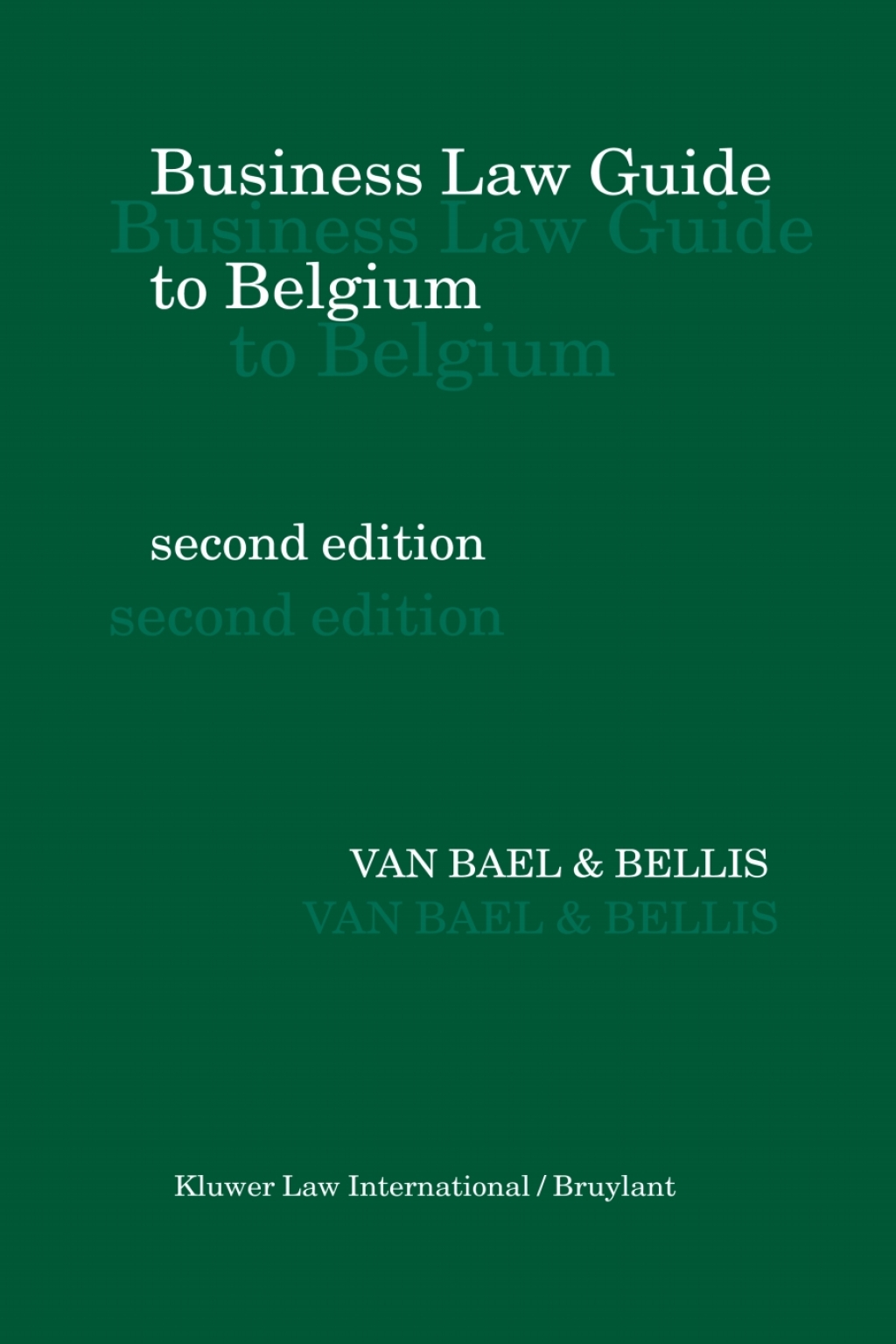 Business Law Guide to Belgium 2nd Edition â€“ PDF/EPUB Version Downloadable
