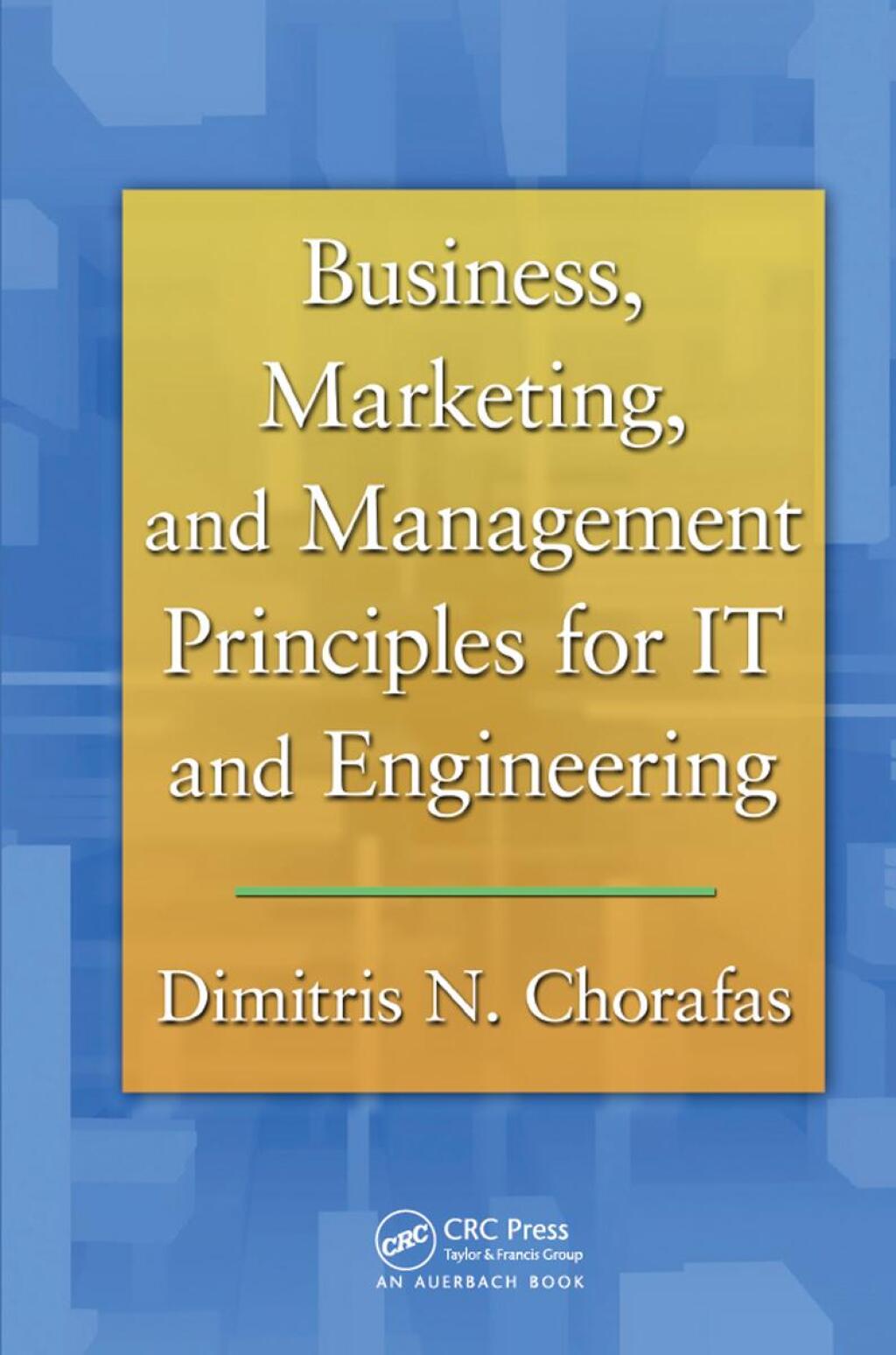 Business, Marketing, and Management Principles for IT and Engineering 1st Edition â€“ PDF/EPUB Version Downloadable
