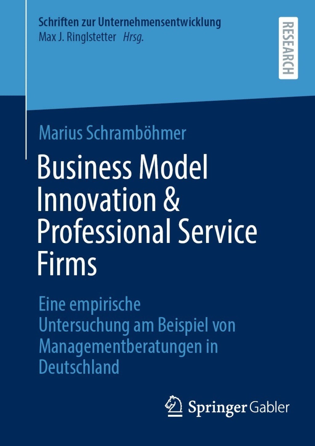 Business Model Innovation & Professional Service Firms Eine empirische Untersuchung am Beispiel von Managementberatungen in Deutschland  â€“ PDF/EPUB Version Downloadable