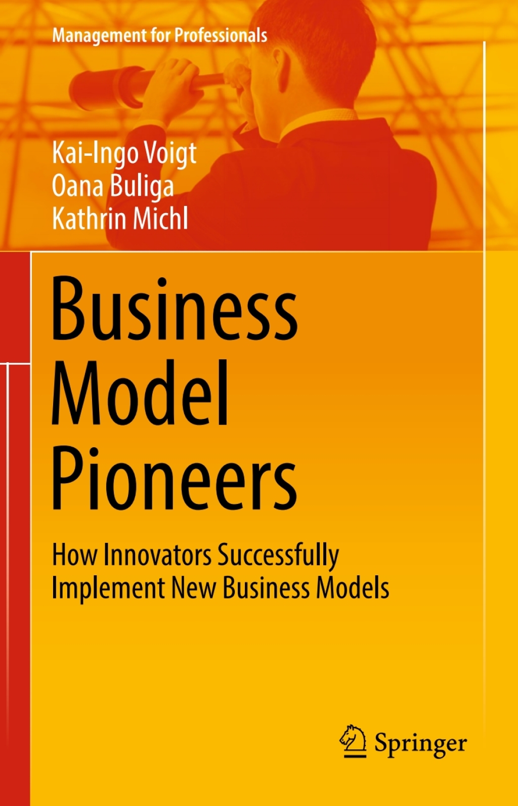 Business Model Pioneers How Innovators Successfully Implement New Business Models  â€“ PDF/EPUB Version Downloadable