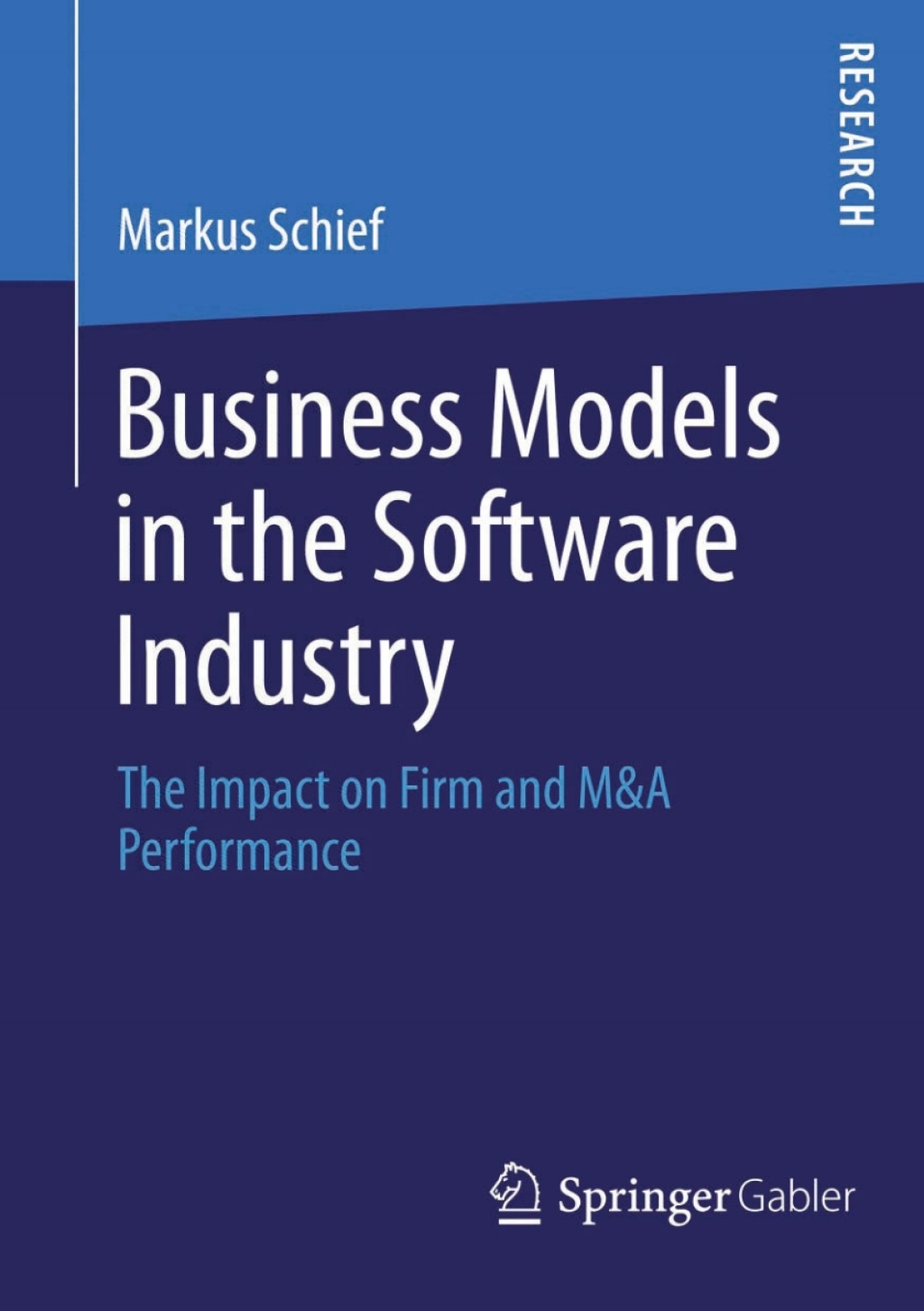 Business Models in the Software Industry The Impact on Firm and M&A Performance  â€“ PDF/EPUB Version Downloadable