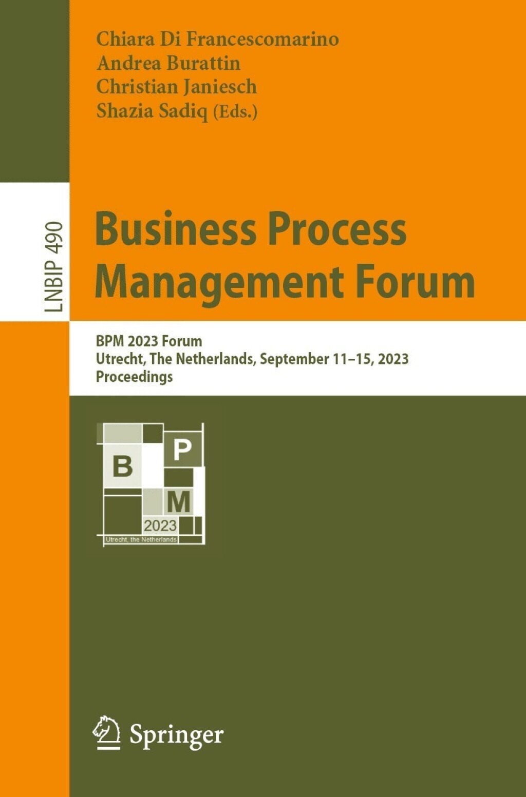 Business Process Management Forum BPM 2023 Forum, Utrecht, The Netherlands, September 11â€“15, 2023, Proceedings  â€“ PDF/EPUB Version Downloadable