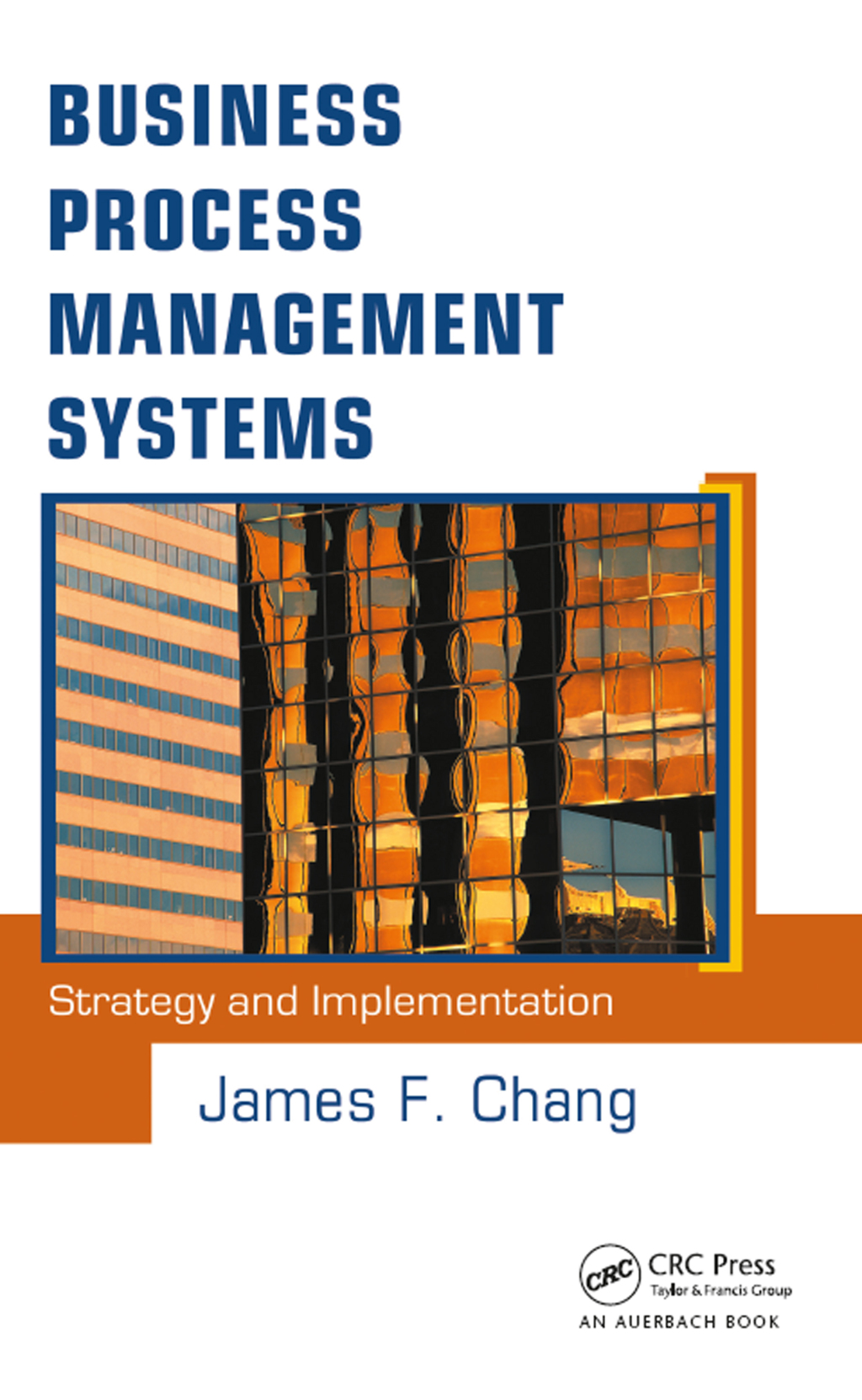 Business Process Management Systems Strategy and Implementation 1st Edition â€“ PDF/EPUB Version Downloadable
