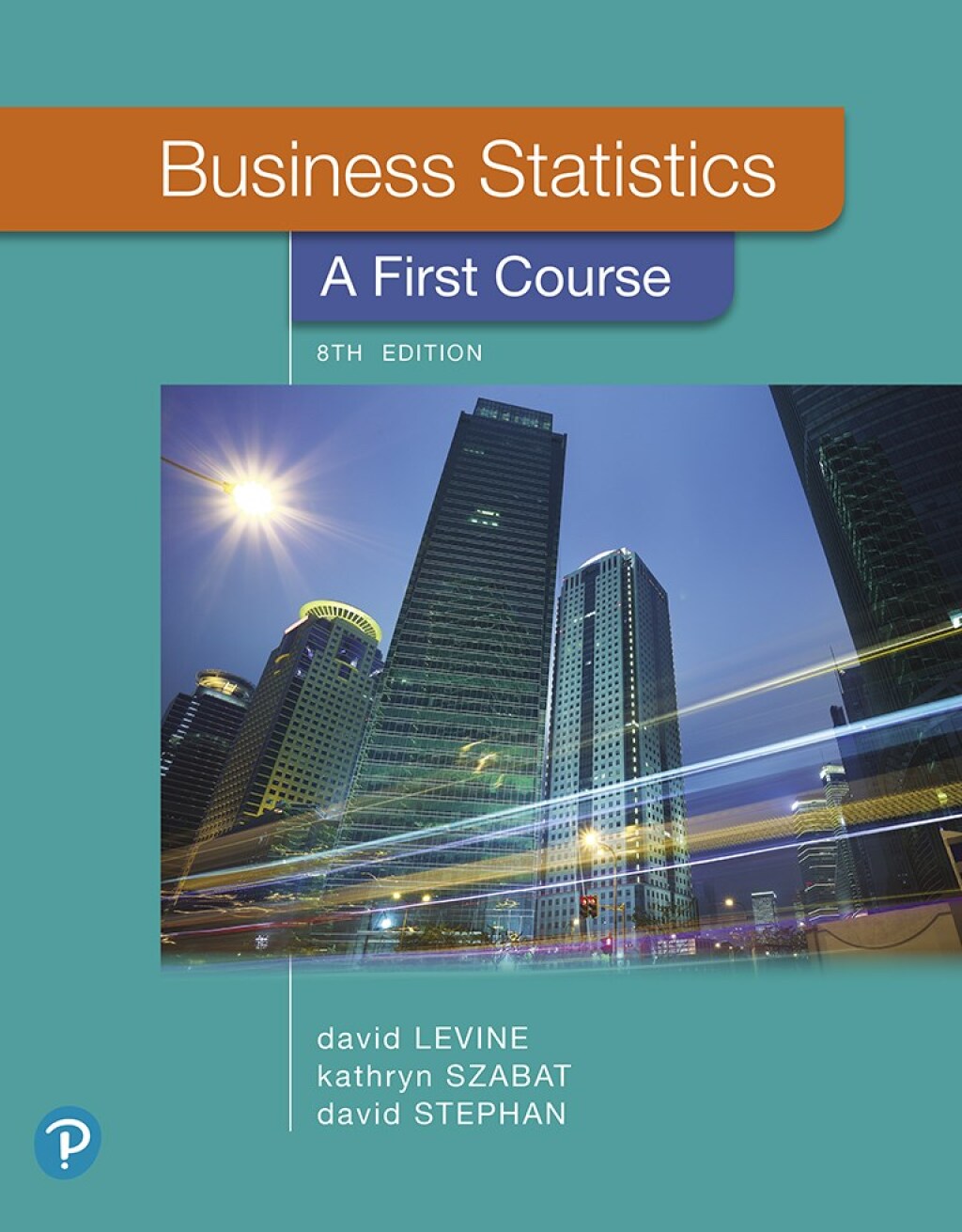 Business Statistics: A First Course 8th Edition â€“ PDF/EPUB Version Downloadable