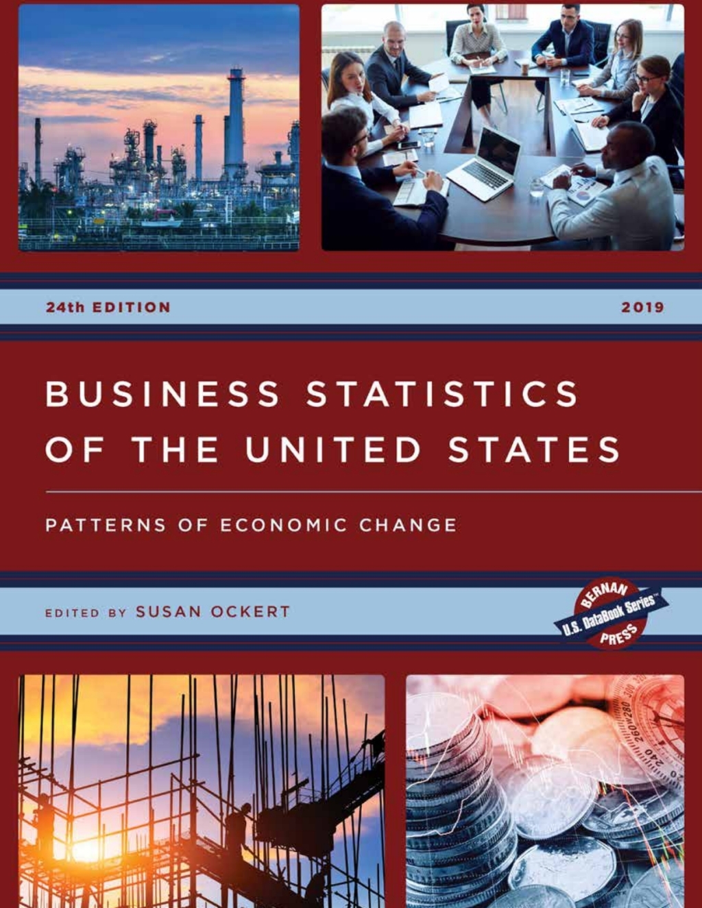 Business Statistics of the United States 2019 Patterns of Economic Change 24th Edition â€“ PDF/EPUB Version Downloadable
