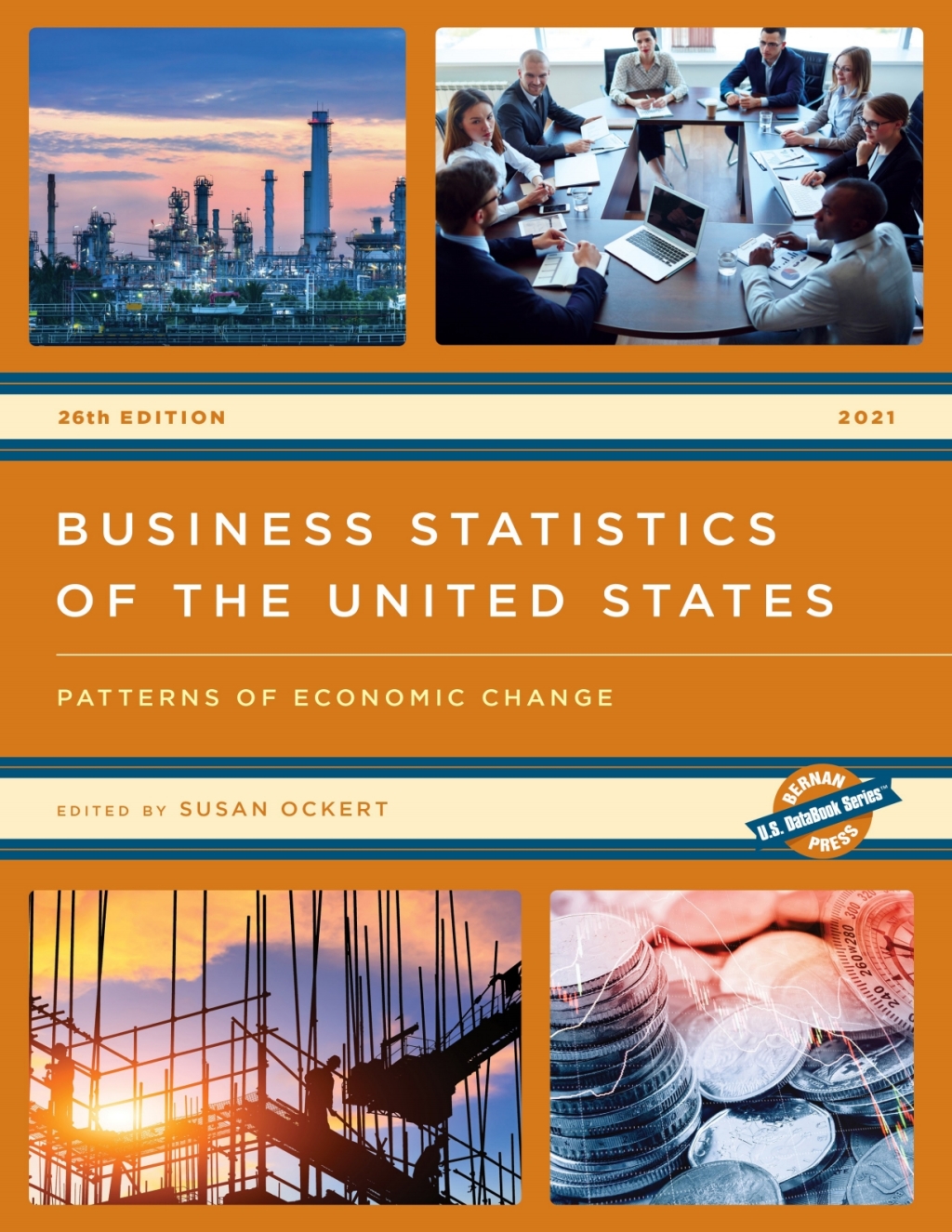 Business Statistics of the United States 2021 Patterns of Economic Change 26th Edition â€“ PDF/EPUB Version Downloadable