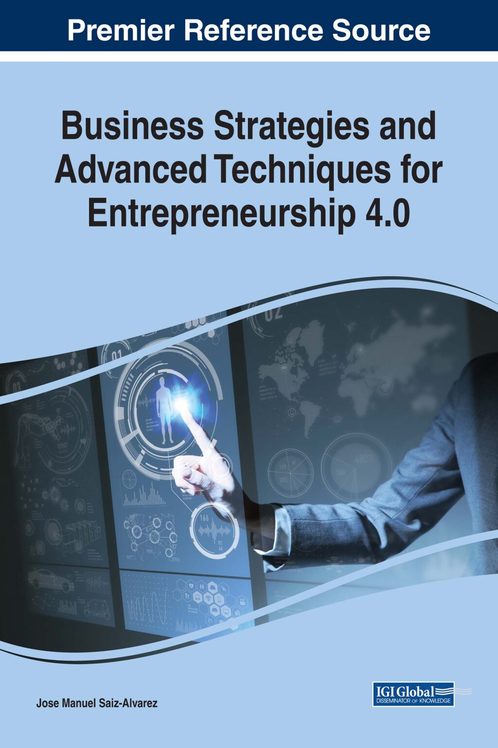 Business Strategies and Advanced Techniques for Entrepreneurship 4.0 â€“ PDF/EPUB Version Downloadable