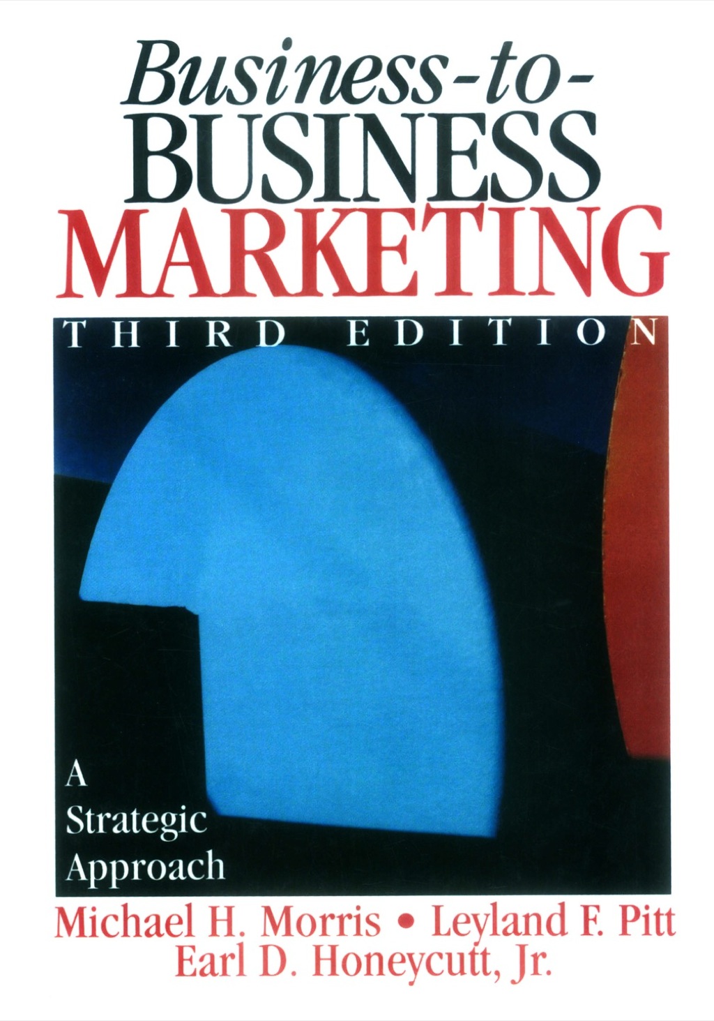 Business-to-Business Marketing A Strategic Approach 3rd Edition â€“ PDF/EPUB Version Downloadable