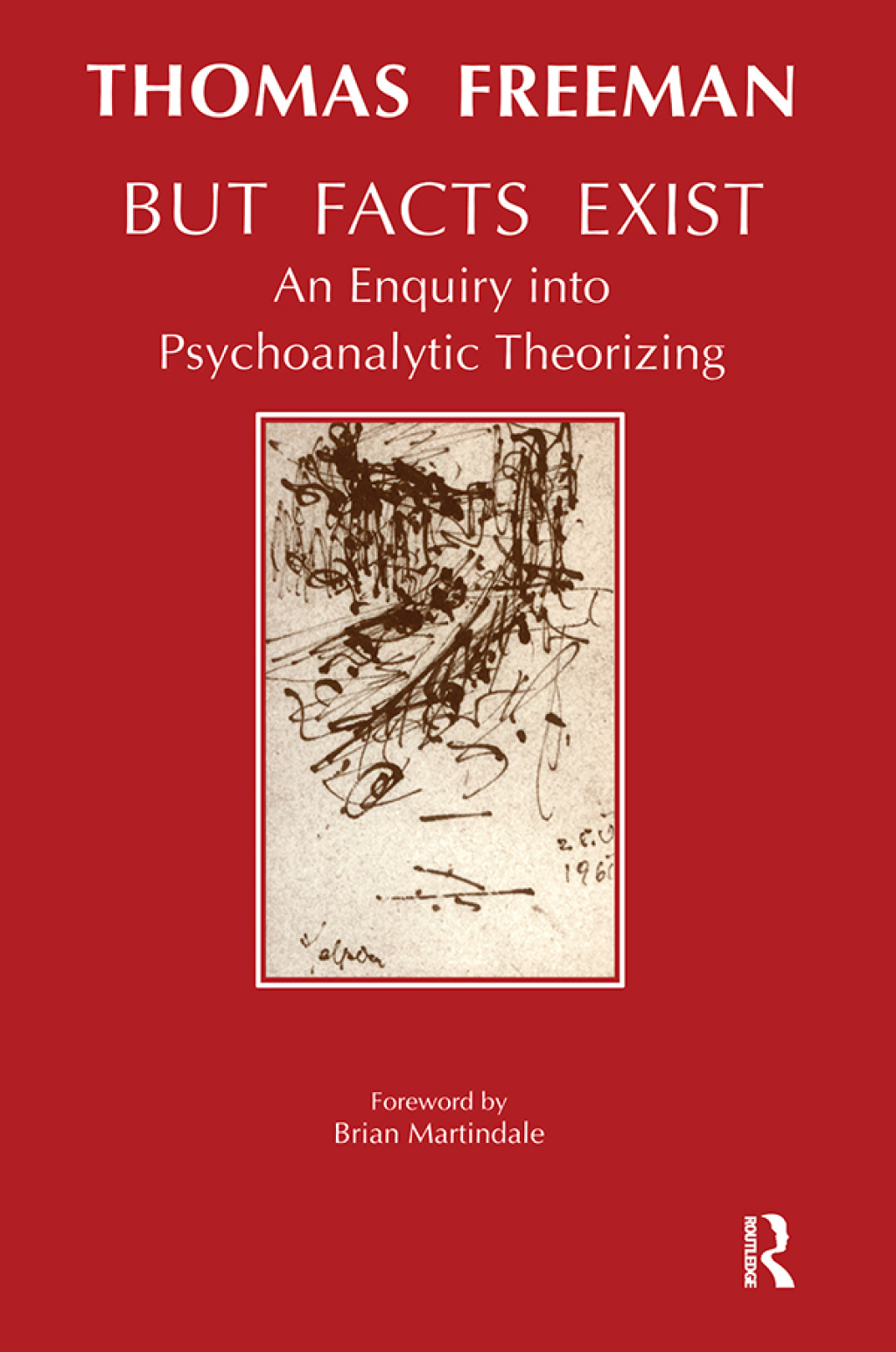 But Facts Exist An Enquiry into Psychoanalytic Theorizing 1st Edition â€“ PDF/EPUB Version Downloadable